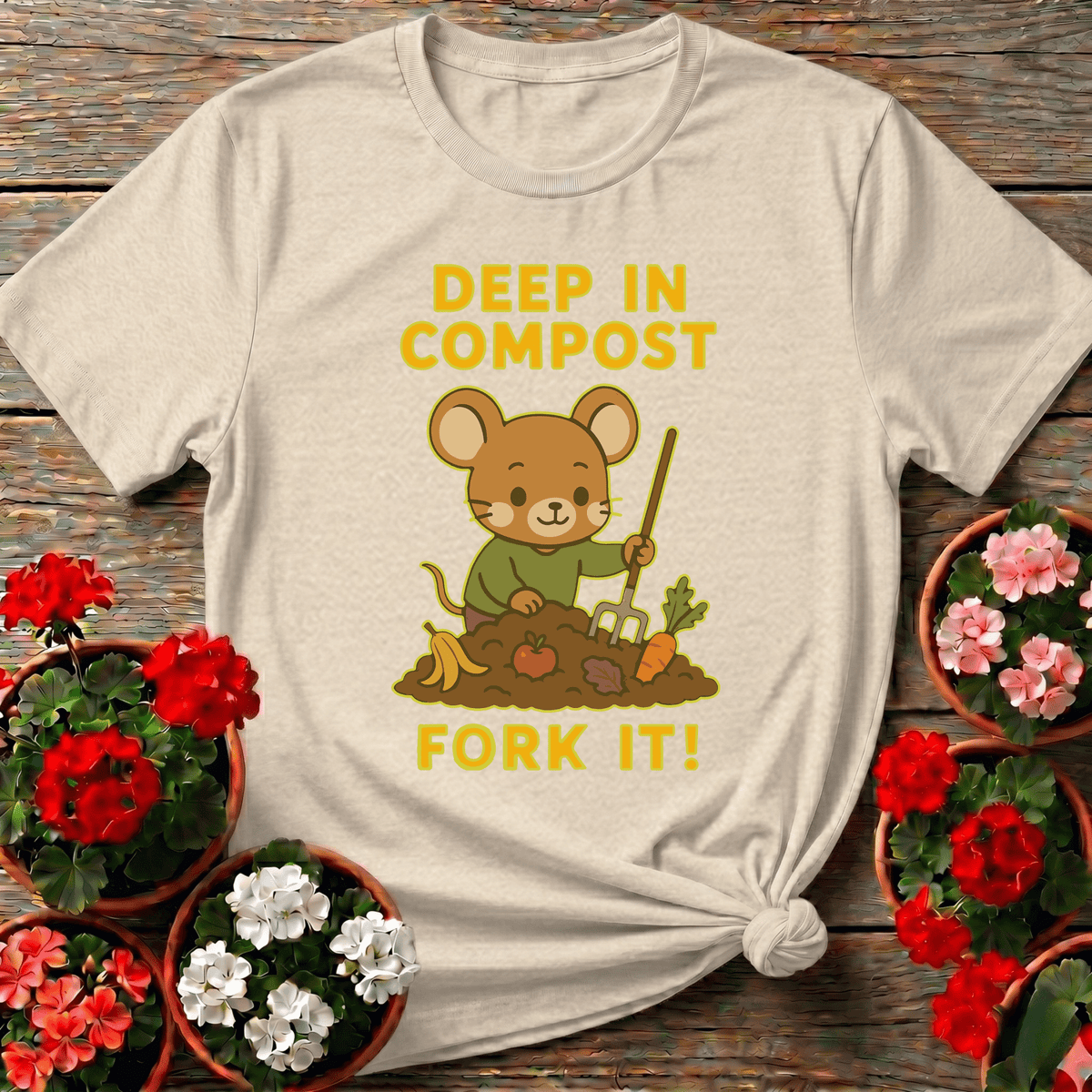 Natural cozy illustrated gardening apparel with "Deep In Compost Fork It" for the slow-soil gardener