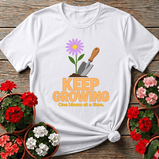 Keep Growing One Bloom at a Time Gardening T-Shirt - GardeningTshirts