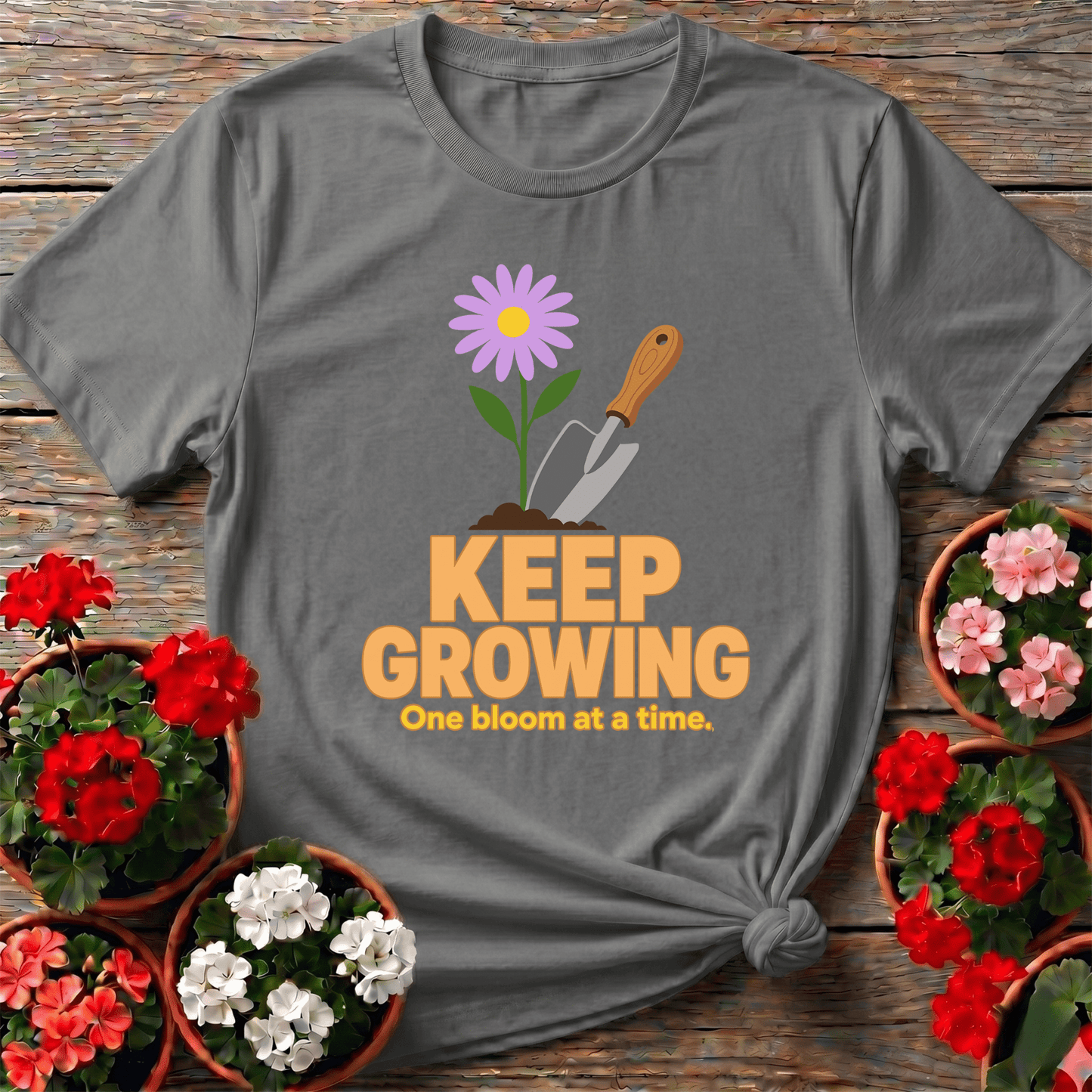 Keep Growing One Bloom at a Time Gardening T-Shirt - GardeningTshirts