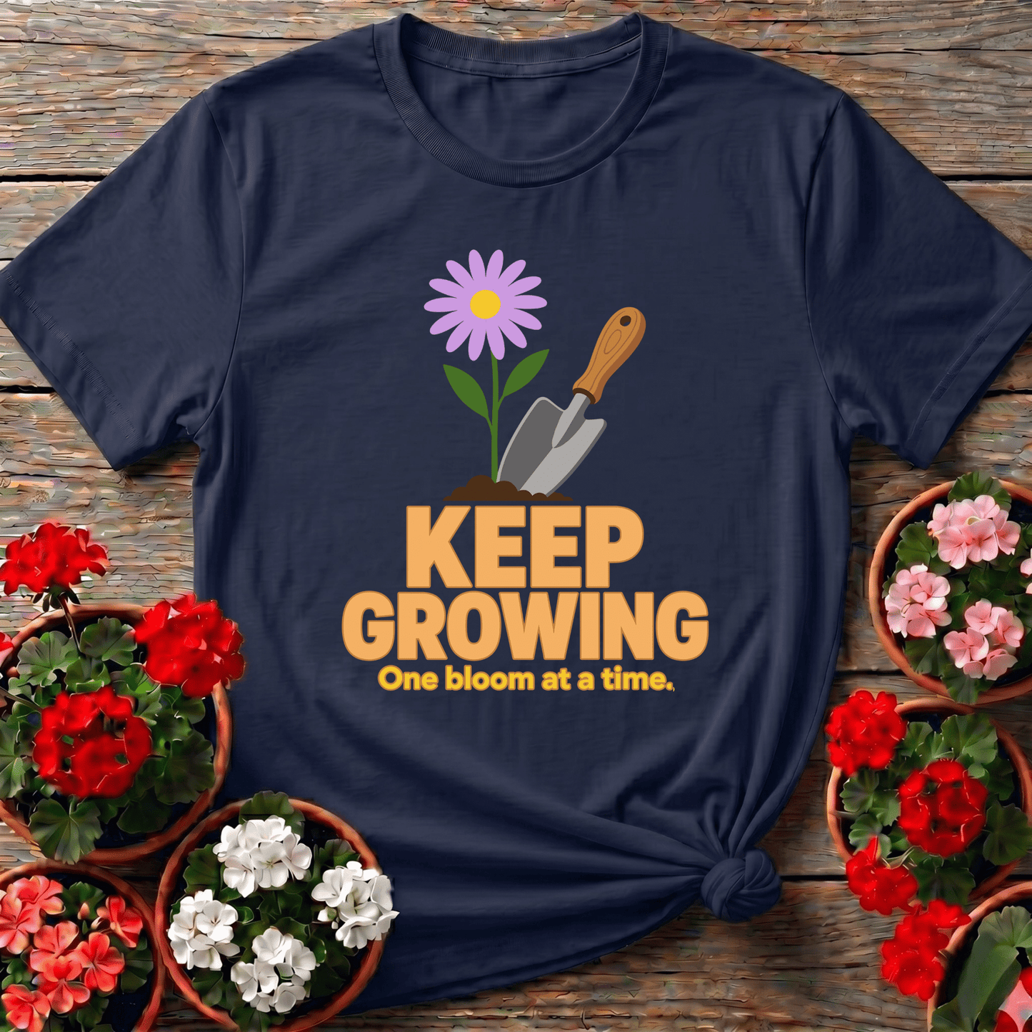 Keep Growing One Bloom at a Time Gardening T-Shirt - GardeningTshirts