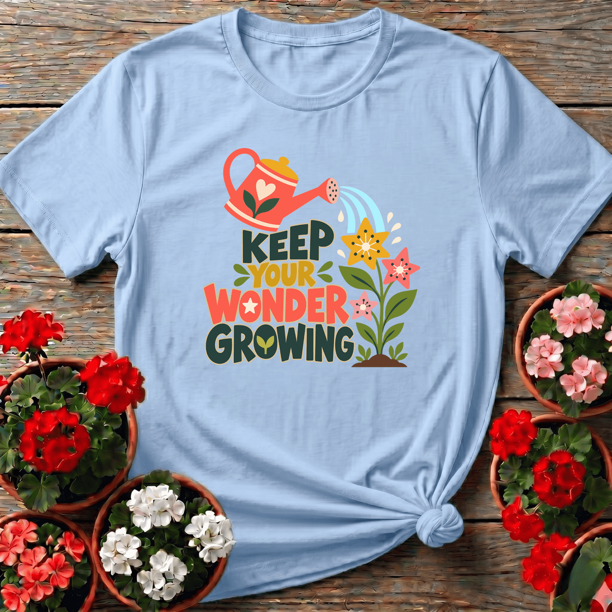 Keep Your Wonder Growing Gardening T-Shirt - GardeningTshirts