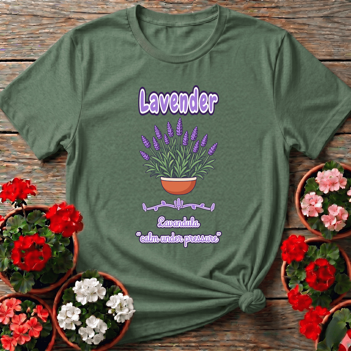Lavender Gardening Shirt Calm Under Pressure Plant Tee - GardeningTshirts