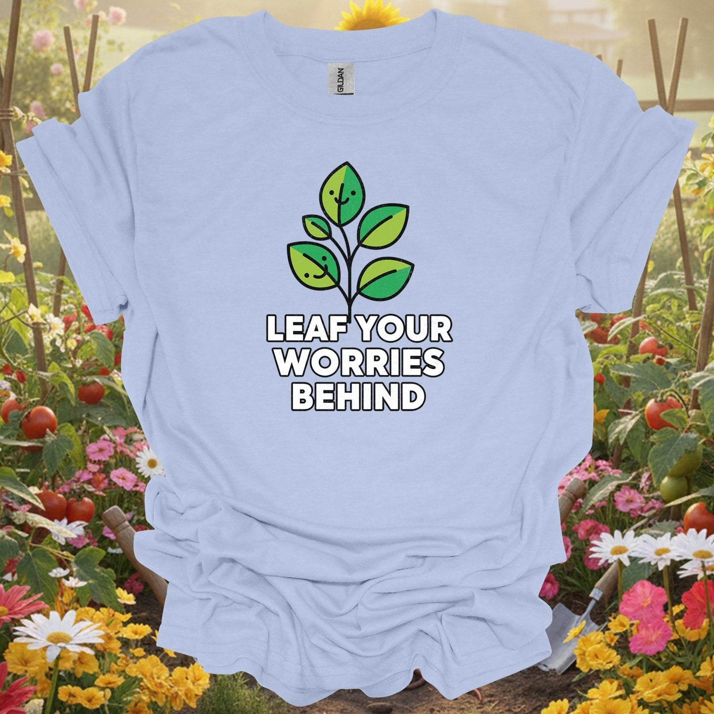 "Leaf Your Worries Behind" Cute Sprout Lover Positive Slogan Shirt - GardeningTshirts