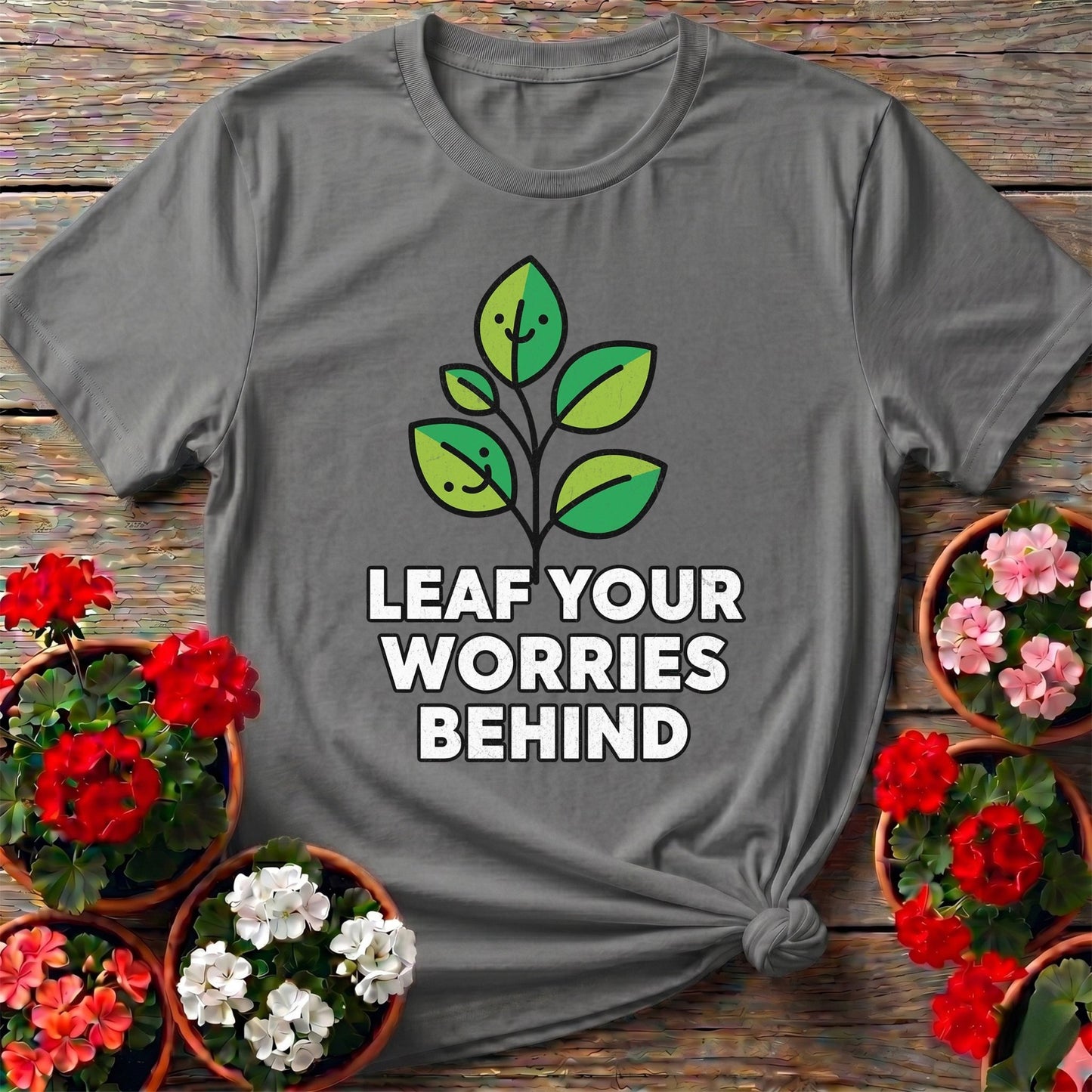 Leaf Your Worries Behind Sprout Tee - GardeningTshirts