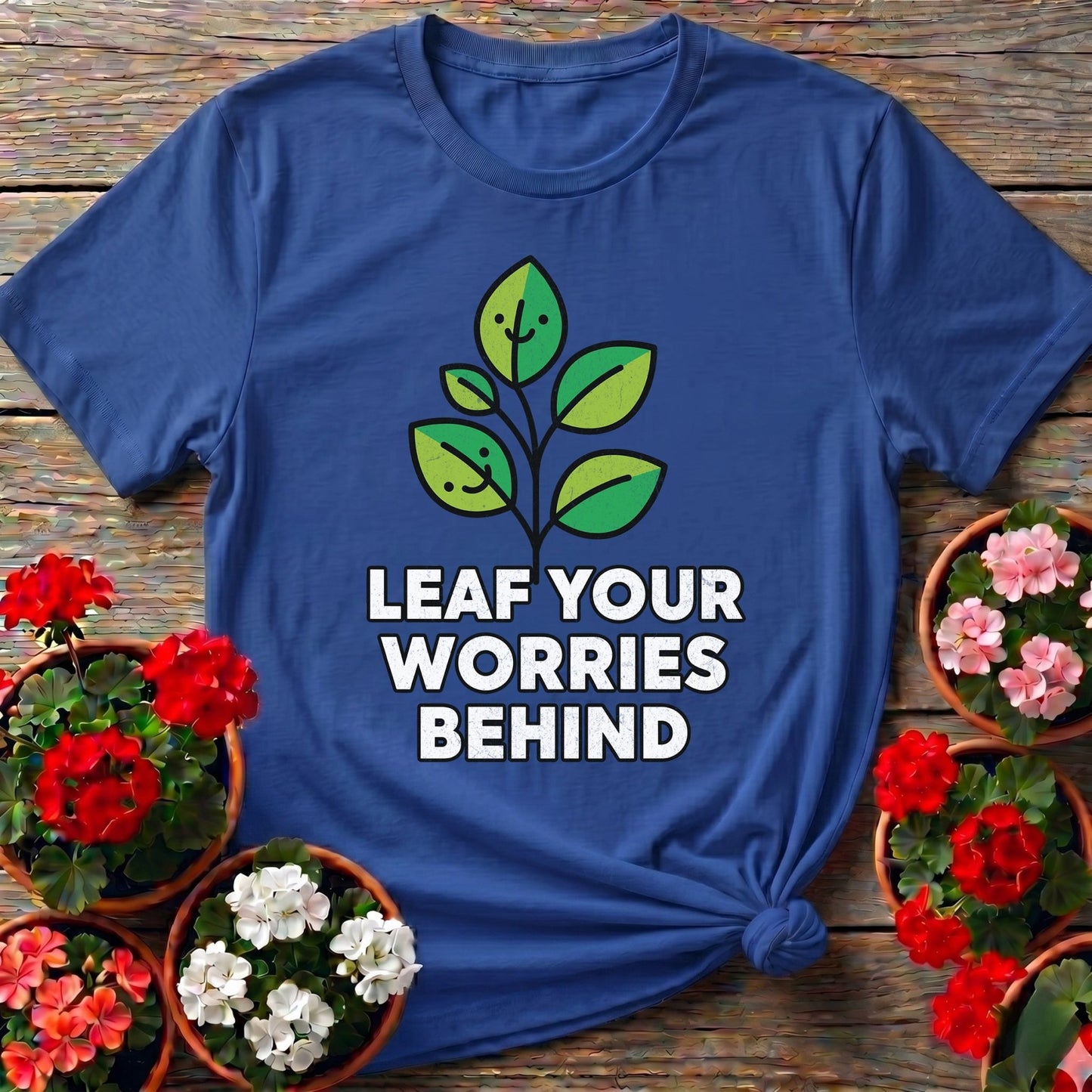Leaf Your Worries Behind Sprout Tee - GardeningTshirts