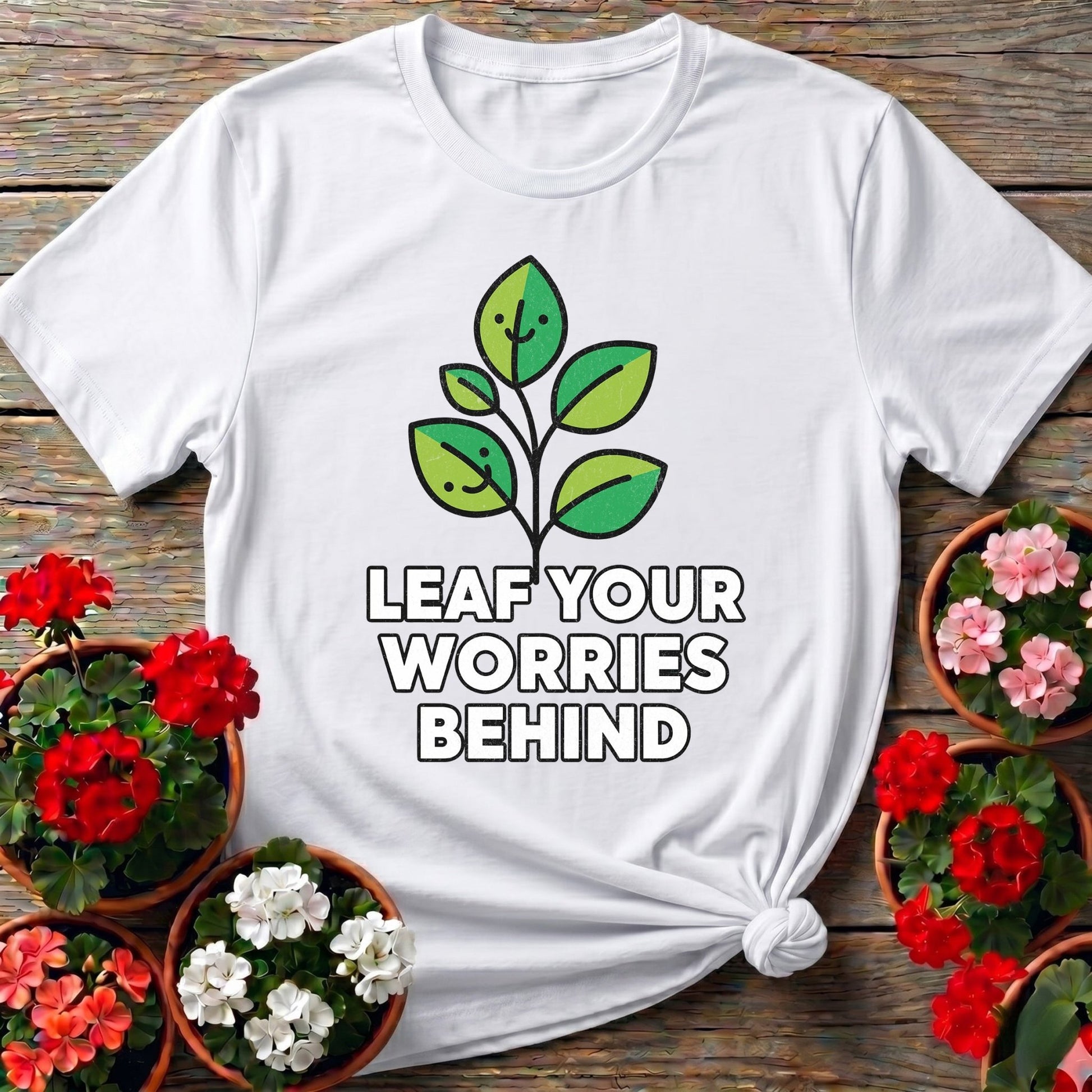 Leaf Your Worries Behind Sprout Tee - GardeningTshirts