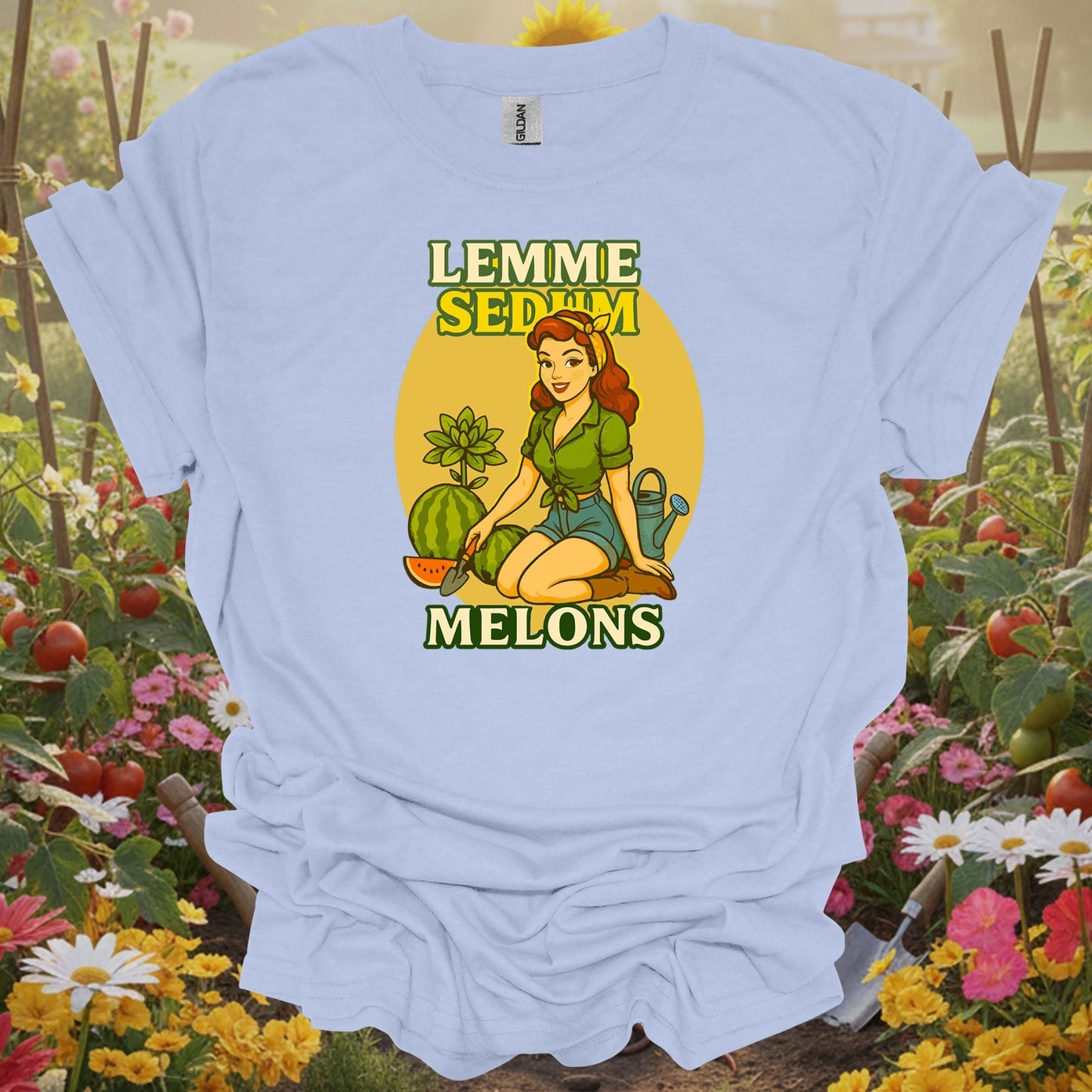 Light Blue shirt showing funny pinup gardener with lemme sedum melons pun for folks with cheeky humor