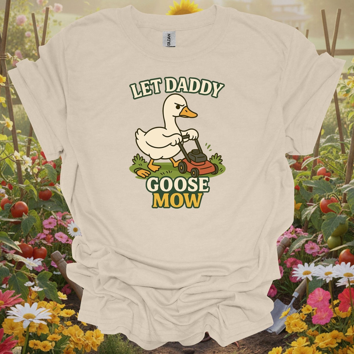 Natural tshirt showing let daddy goose mow funny grumpy goose for people who love plants