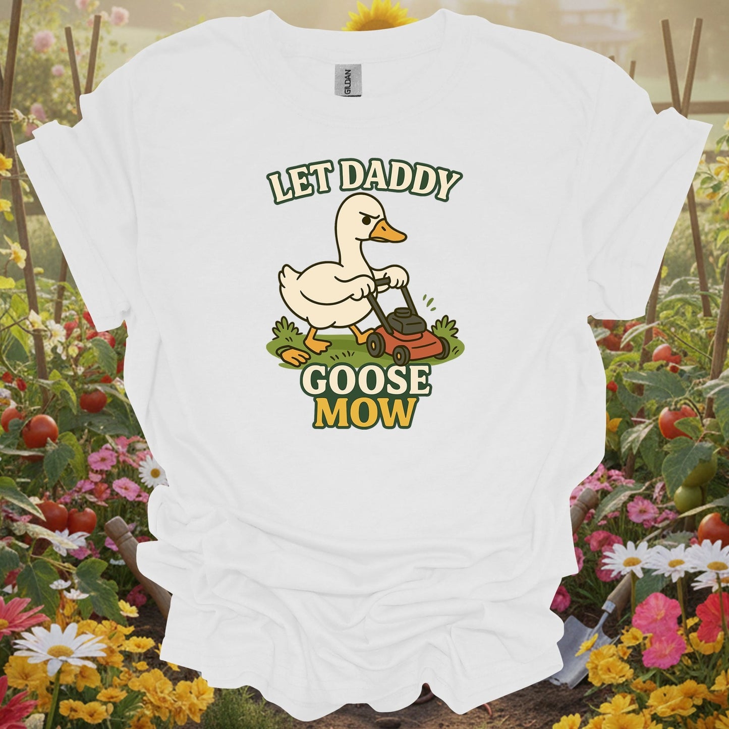 White tee showing let daddy goose mow funny grumpy goose for garden hobbyists