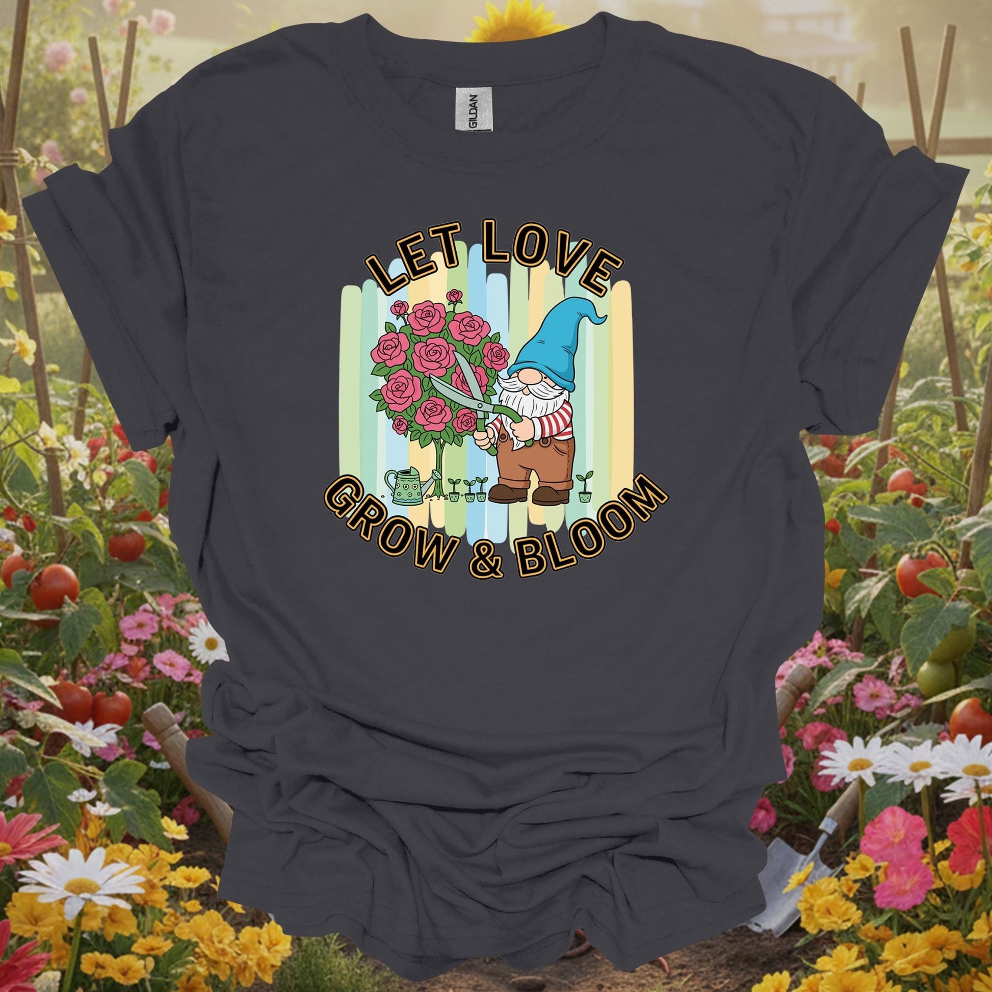 Let Love Grow & Bloom Funny Garden Gnome T-Shirt - GardeningTshirts