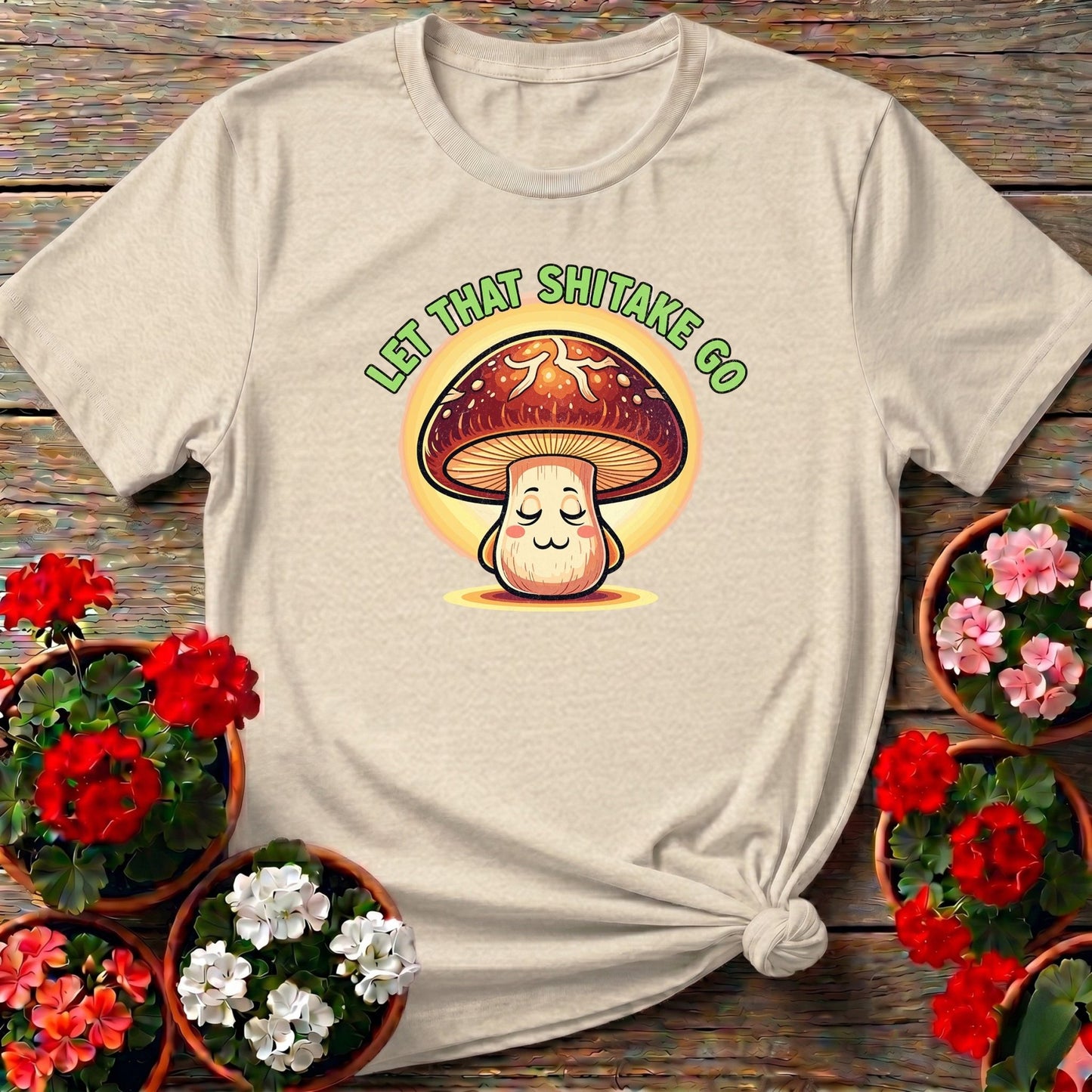 Let That Shiitake Go Funny Mushroom T-shirt - GardeningTshirts