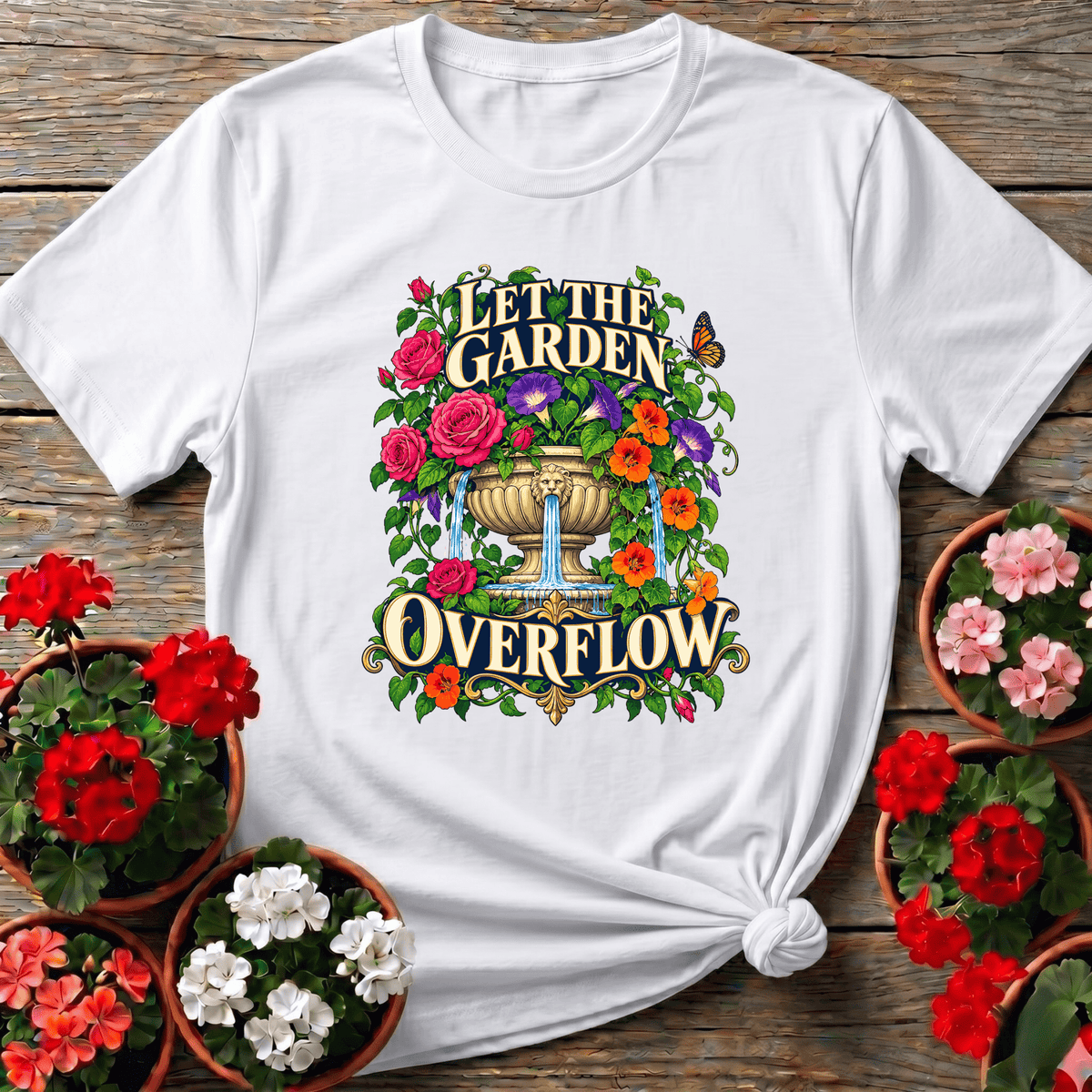 White classical garden fountain shirt "Let the Garden Overflow" for floral gardening enthusiasts