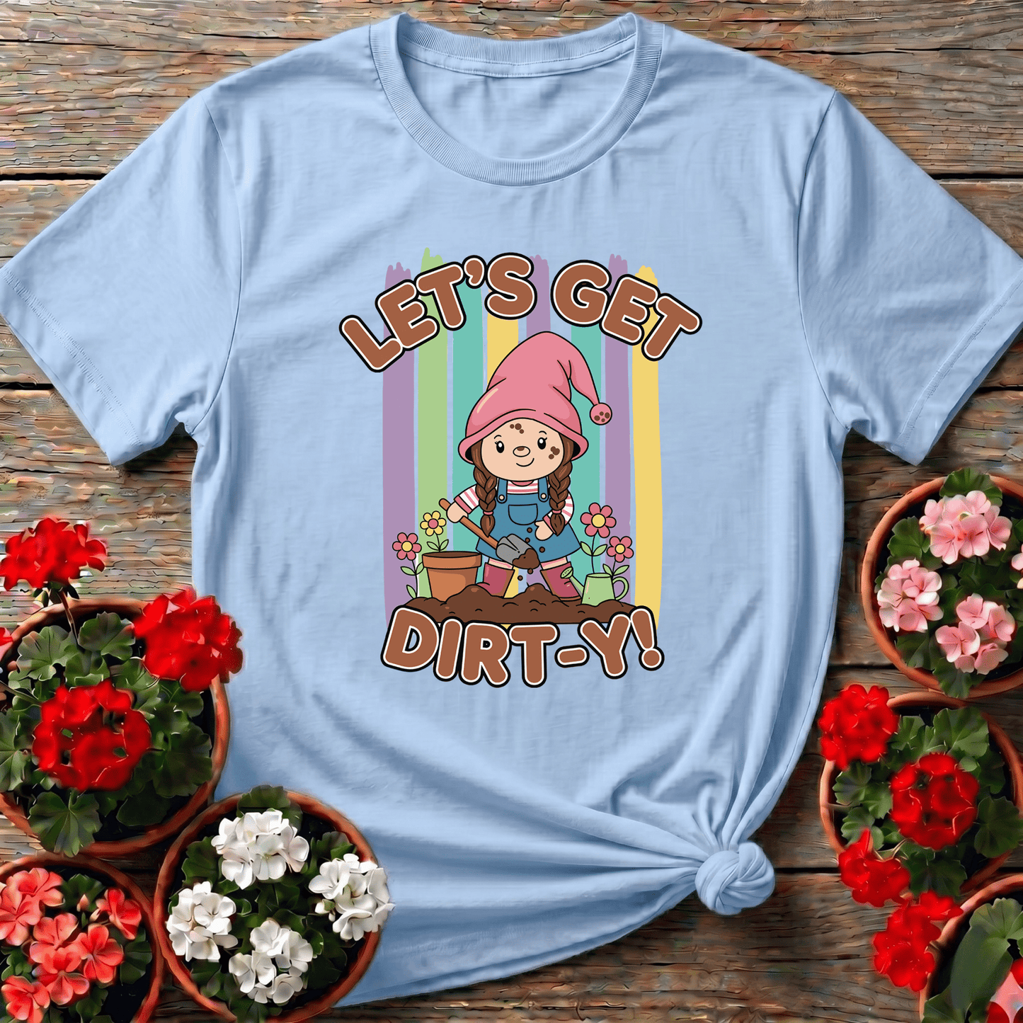 Let's Get Dirt-Y Cute Gnome Girl Gardening Tee - GardeningTshirts