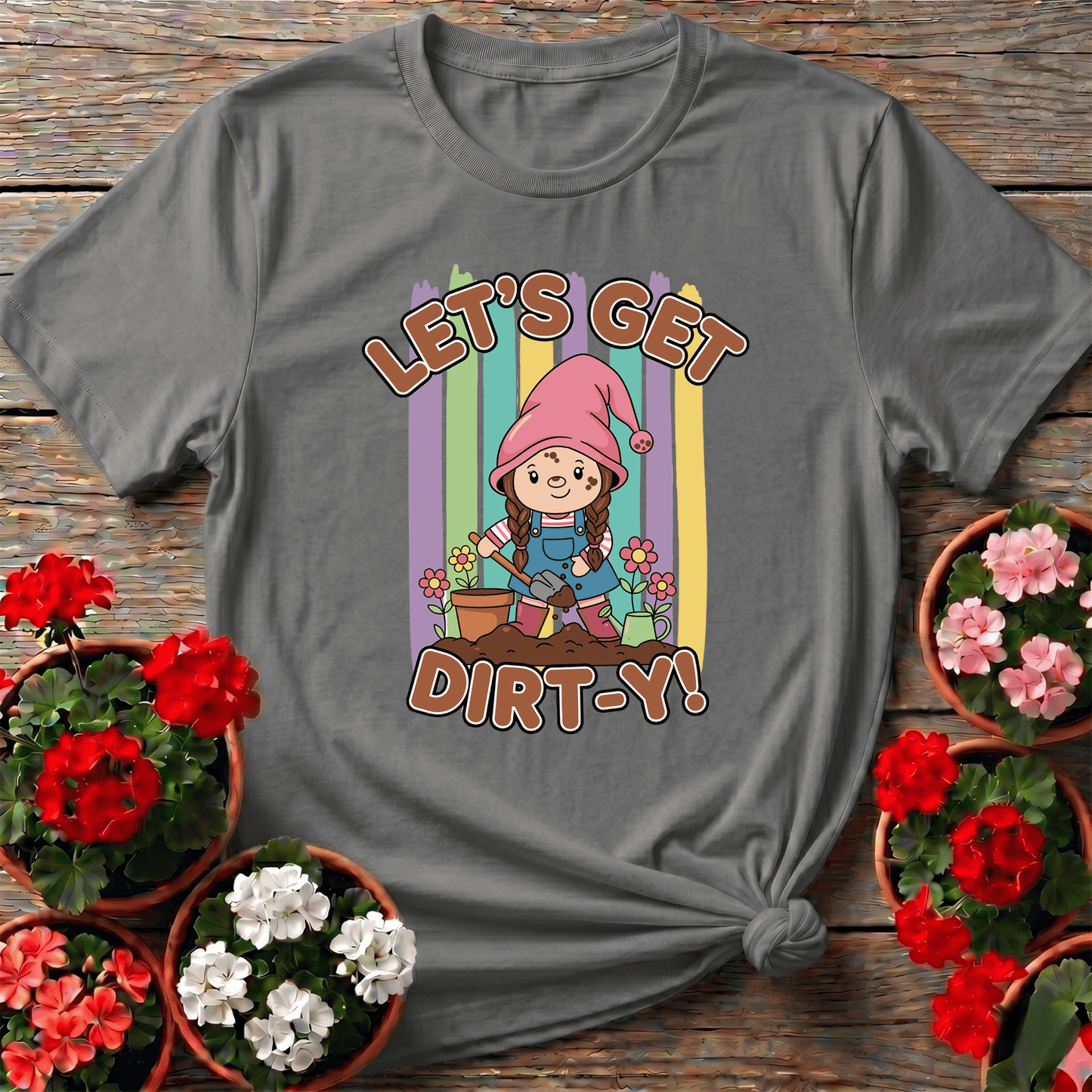 Let's Get Dirt-Y Cute Gnome Girl Gardening Tee - GardeningTshirts