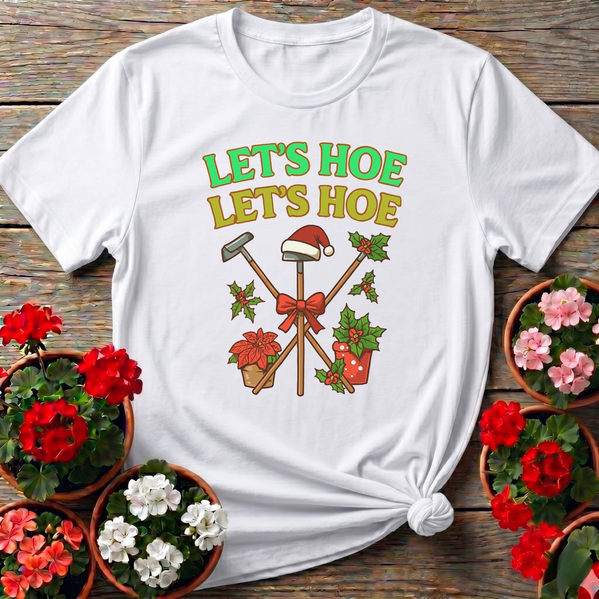 Lets Hoe Lets Hoe Funny Christmas T-shirt - GardeningTshirts