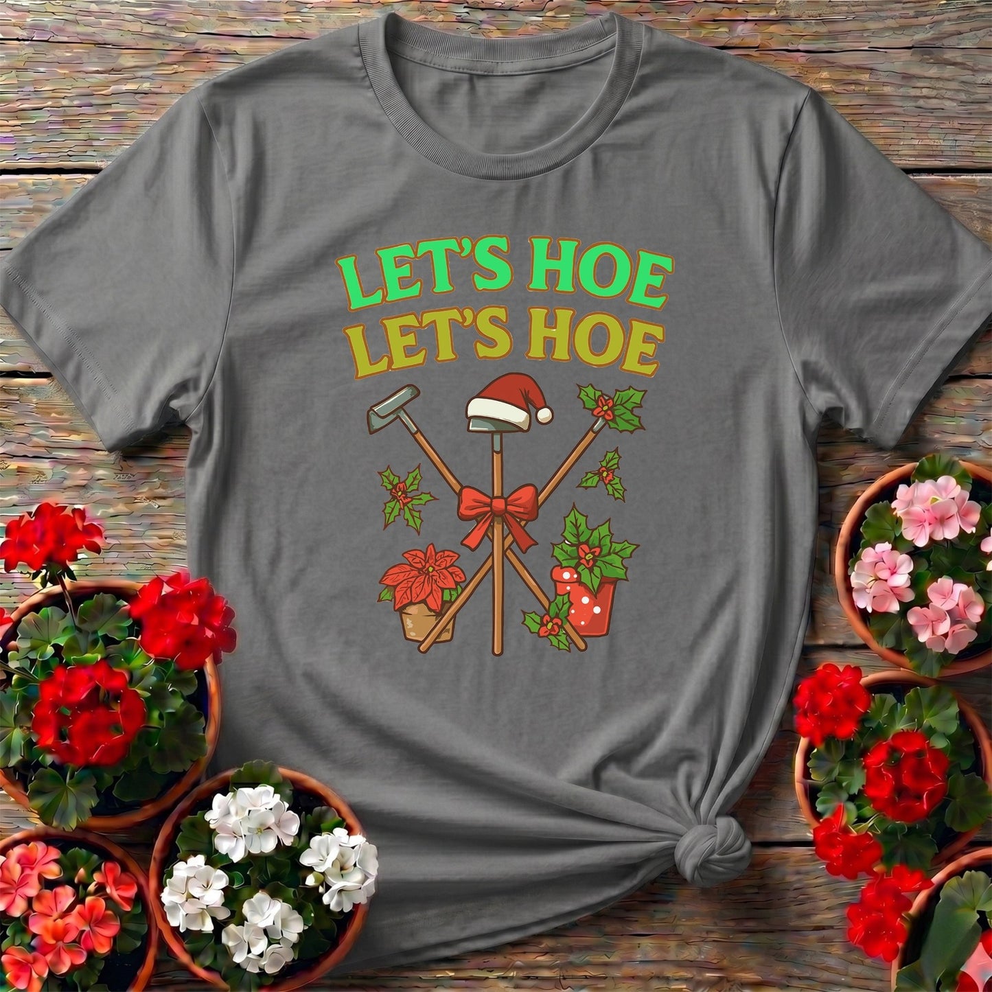 Lets Hoe Lets Hoe Funny Christmas T-shirt - GardeningTshirts
