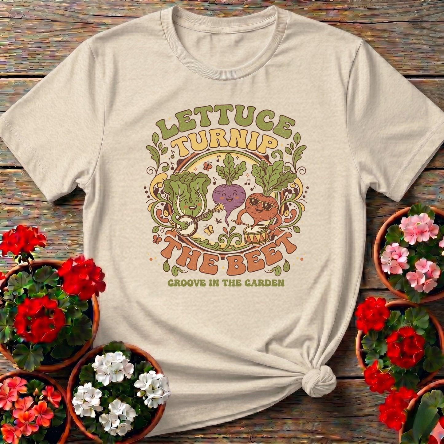 Lettuce Turnip The Beet Groovy Garden Tee - GardeningTshirts