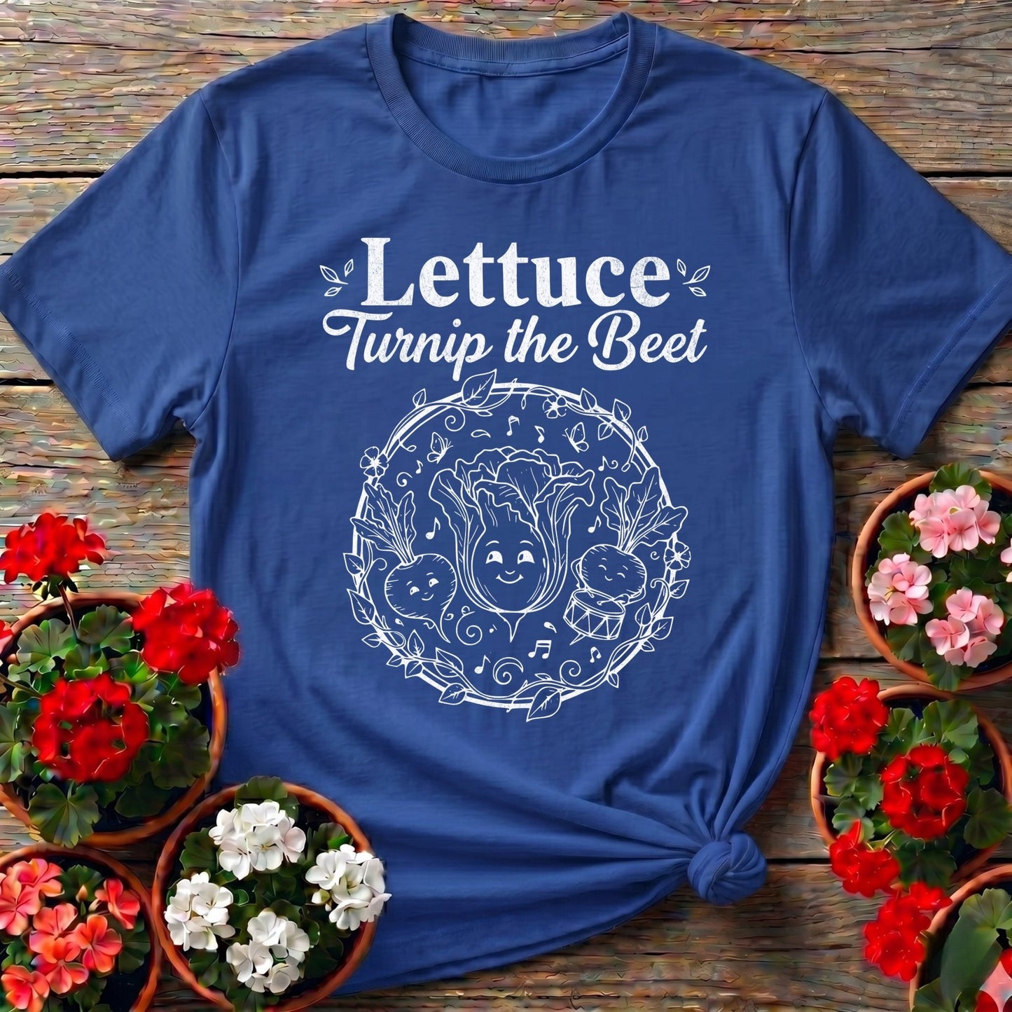 Lettuce Turnip The Beet Tee - GardeningTshirts
