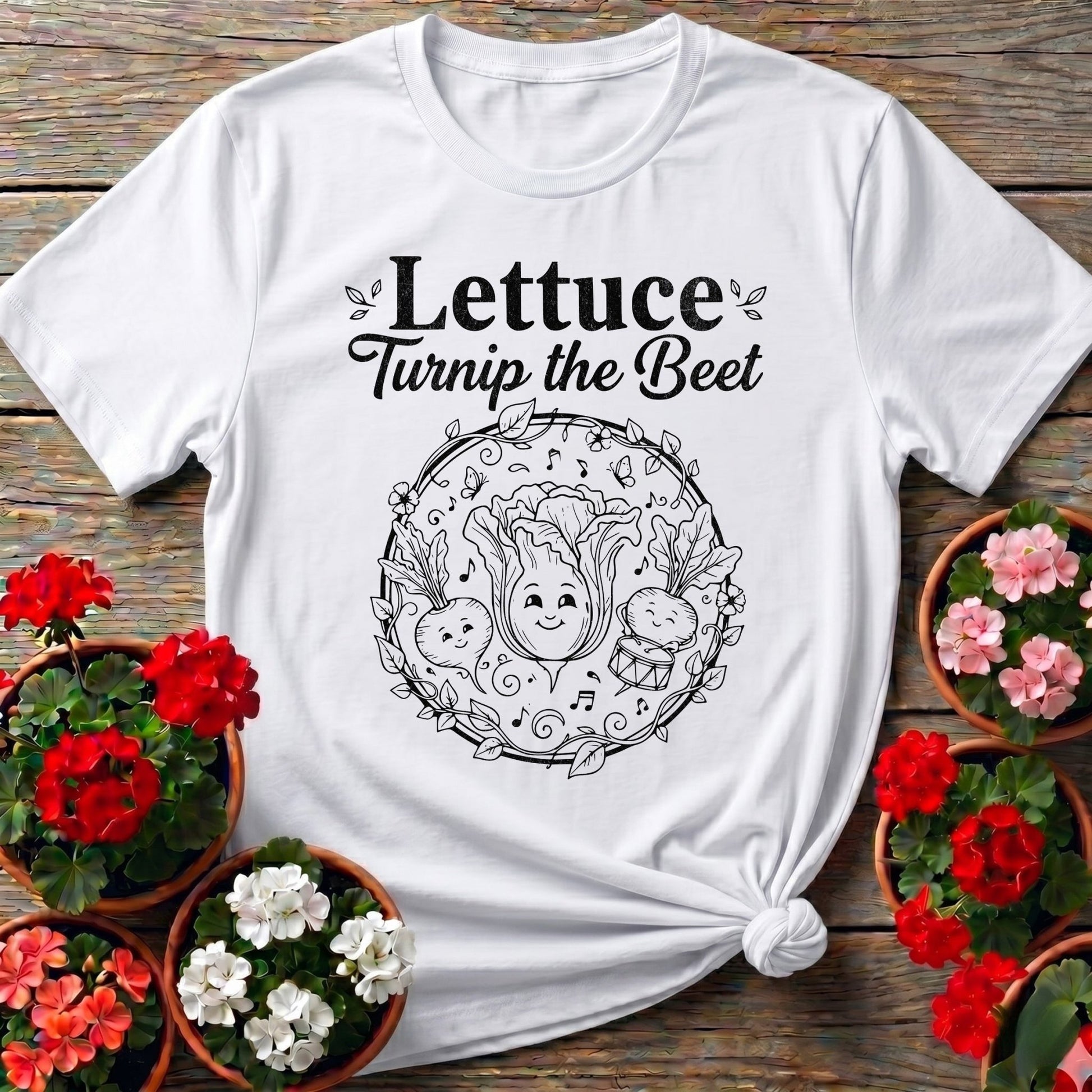 Lettuce Turnip The Beet Tee - GardeningTshirts