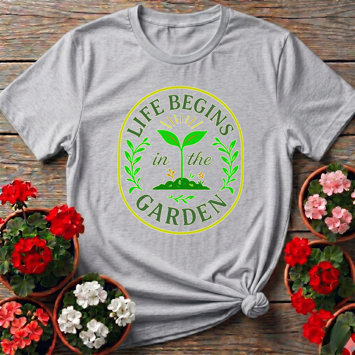 Life Begins in the Garden Gardening T-Shirt - GardeningTshirts