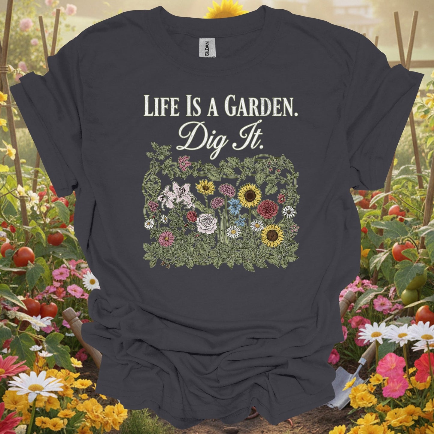 "Life Is A Garden Dig It" Detailed Floral Vintage Botanical Illustration Gardener T-Shirt - GardeningTshirts
