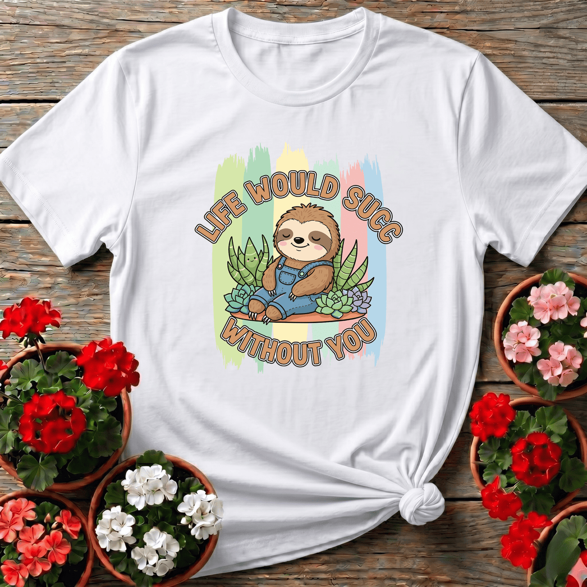 White retro pastel sloth succulent shirt with "Life Would Succ Without You" for succulent collectors