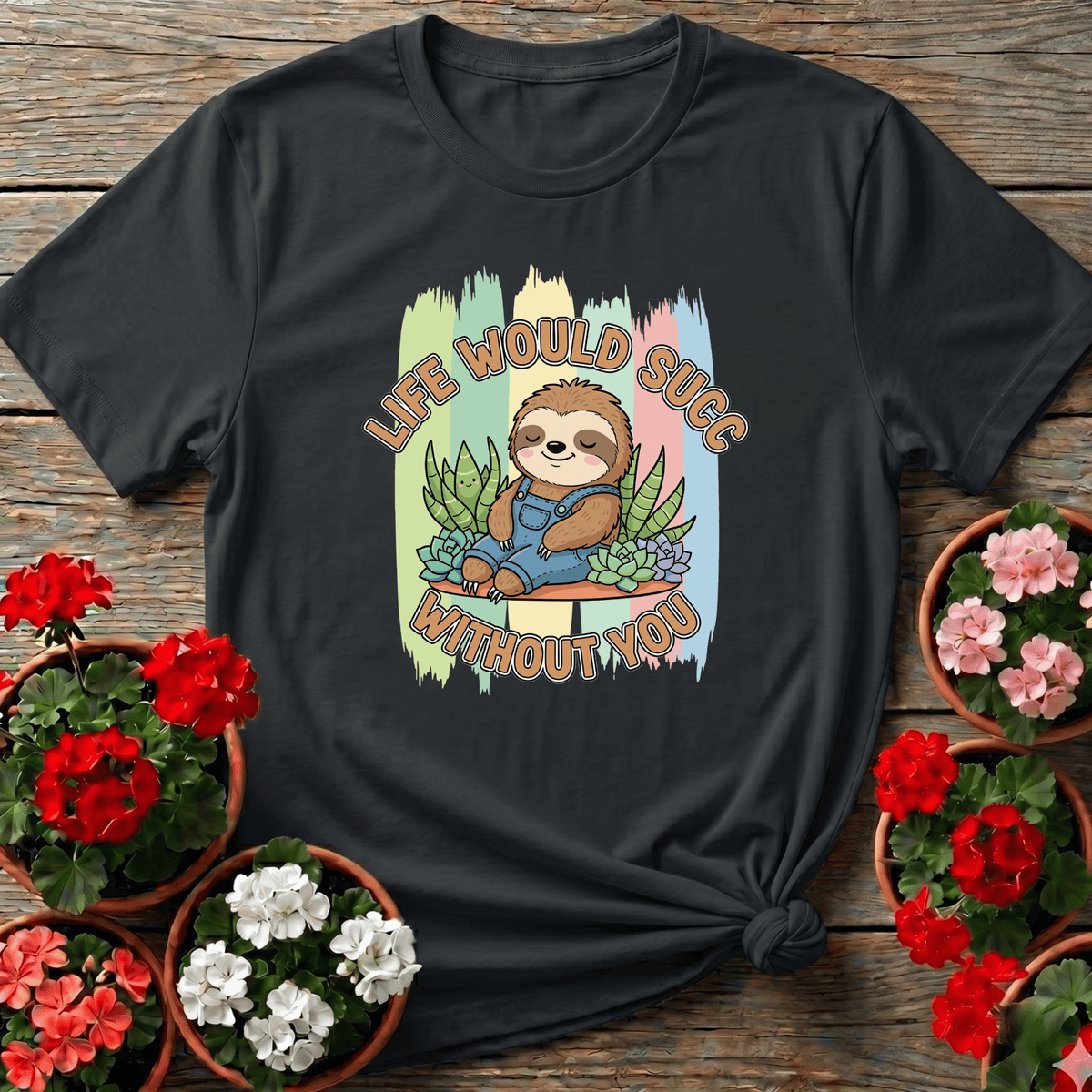 Black kawaii cottagecore gardening tee with "Life Would Succ Without You" sloth succulent design for plant lovers