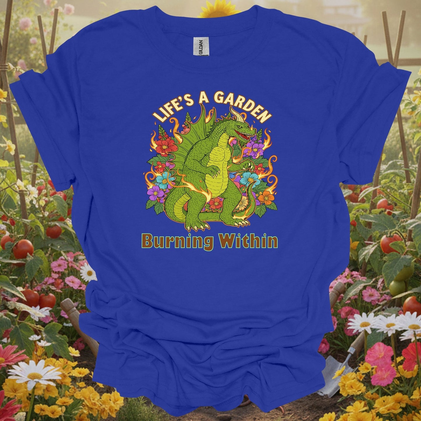 Royal top showing life's a garden burning within dragon for green thumb folks