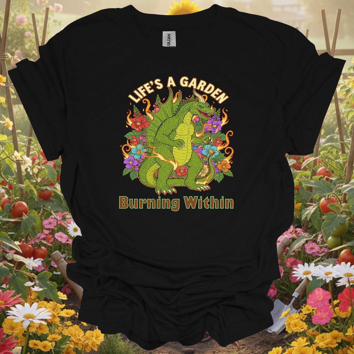 Black shirt showing life's a garden burning within dragon for outdoor enthusiasts