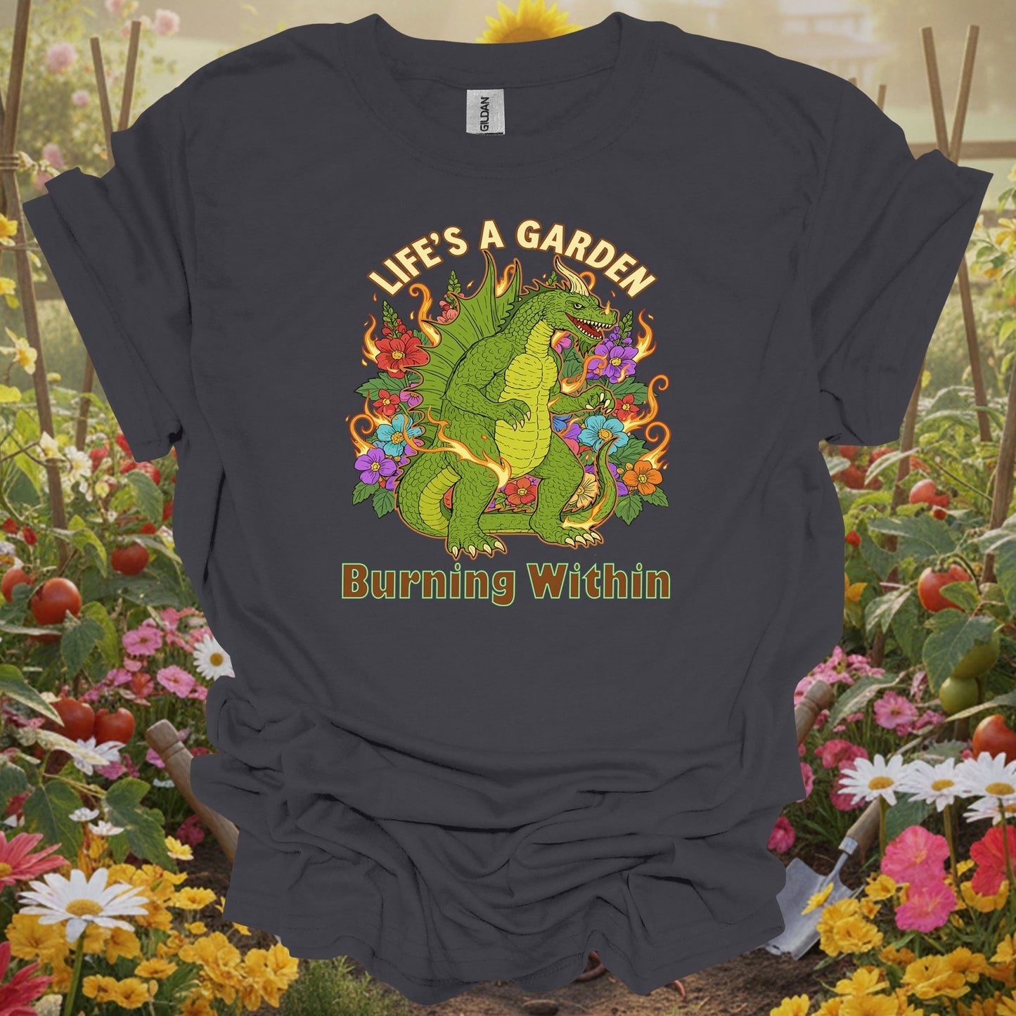 Charcoal tshirt showing life's a garden burning within dragon for gardening enthusiasts