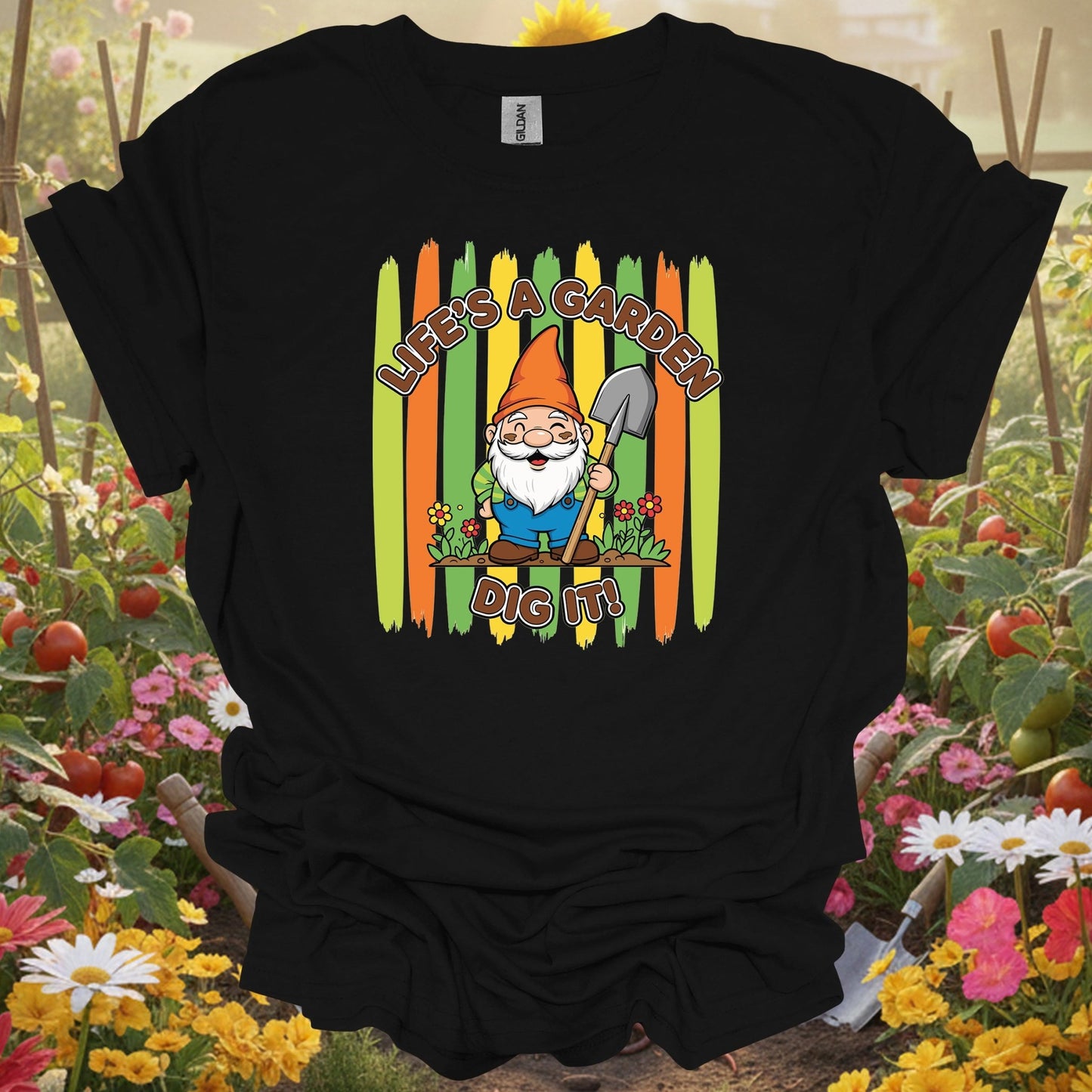 Black shirt showing life's a garden dig it funny gnome gardener for folks who joke about gardening