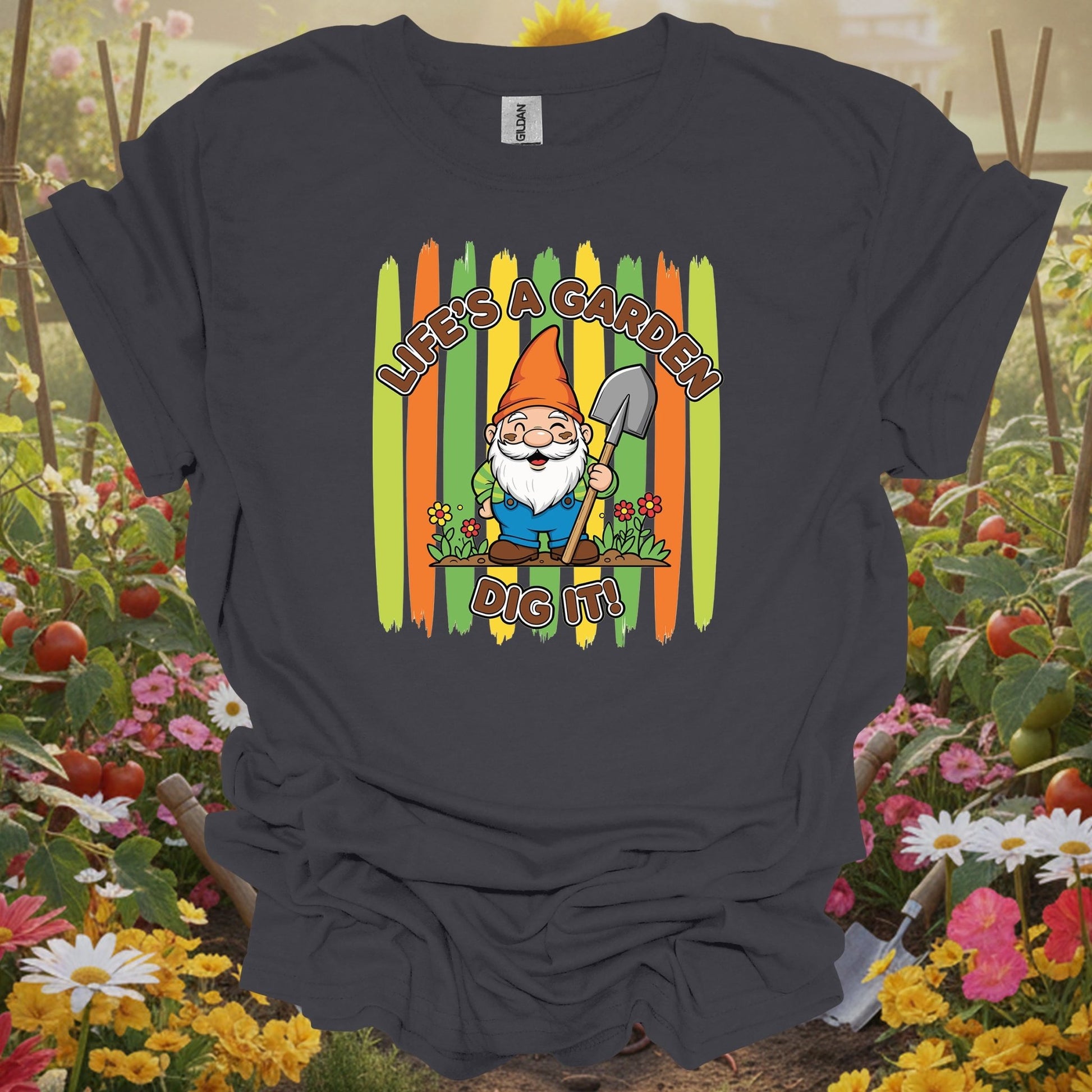 Charcoal tshirt showing life's a garden dig it funny gnome gardener for gardeners with humor