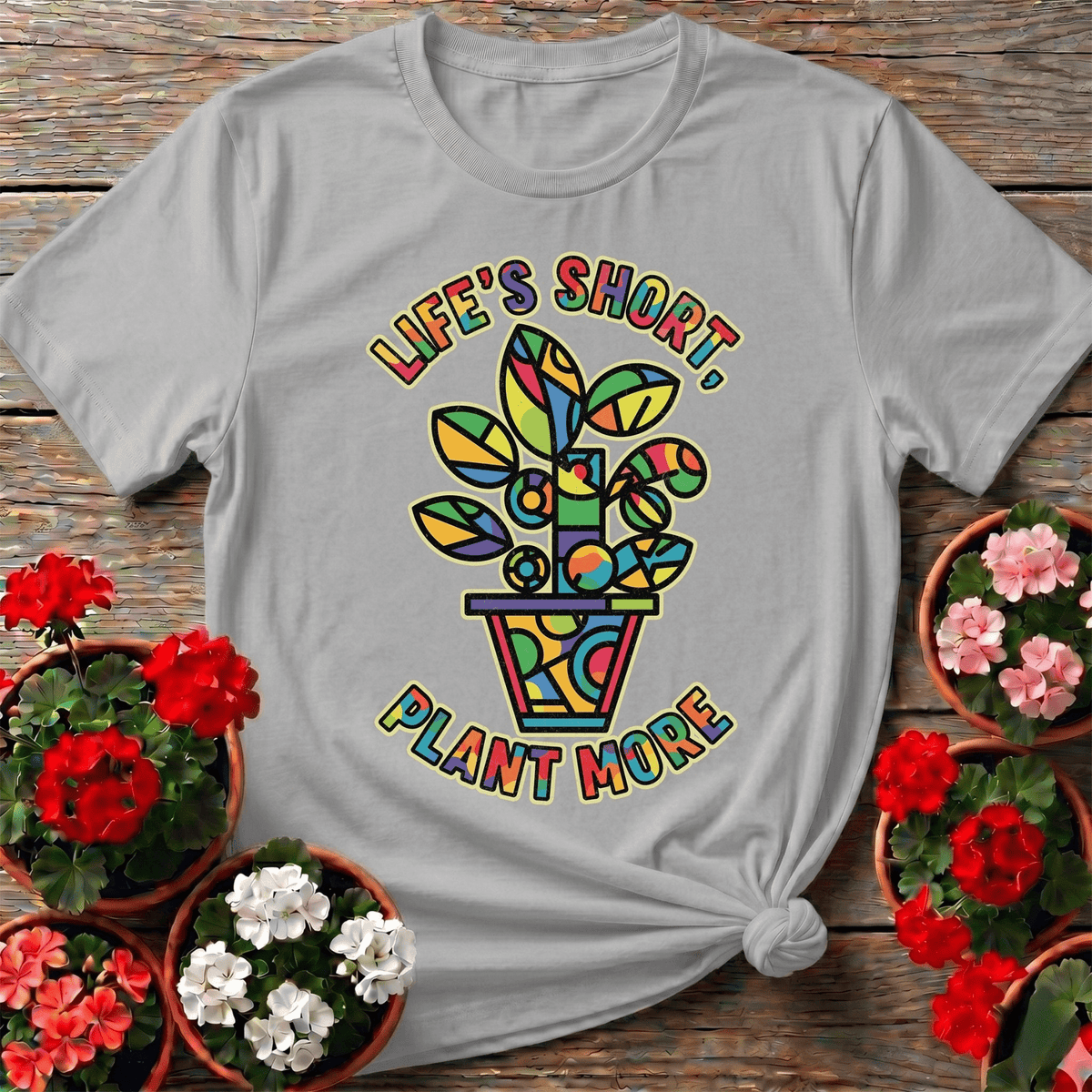 Lifes Short Plant More Geometric Gardening T-shirt - GardeningTshirts