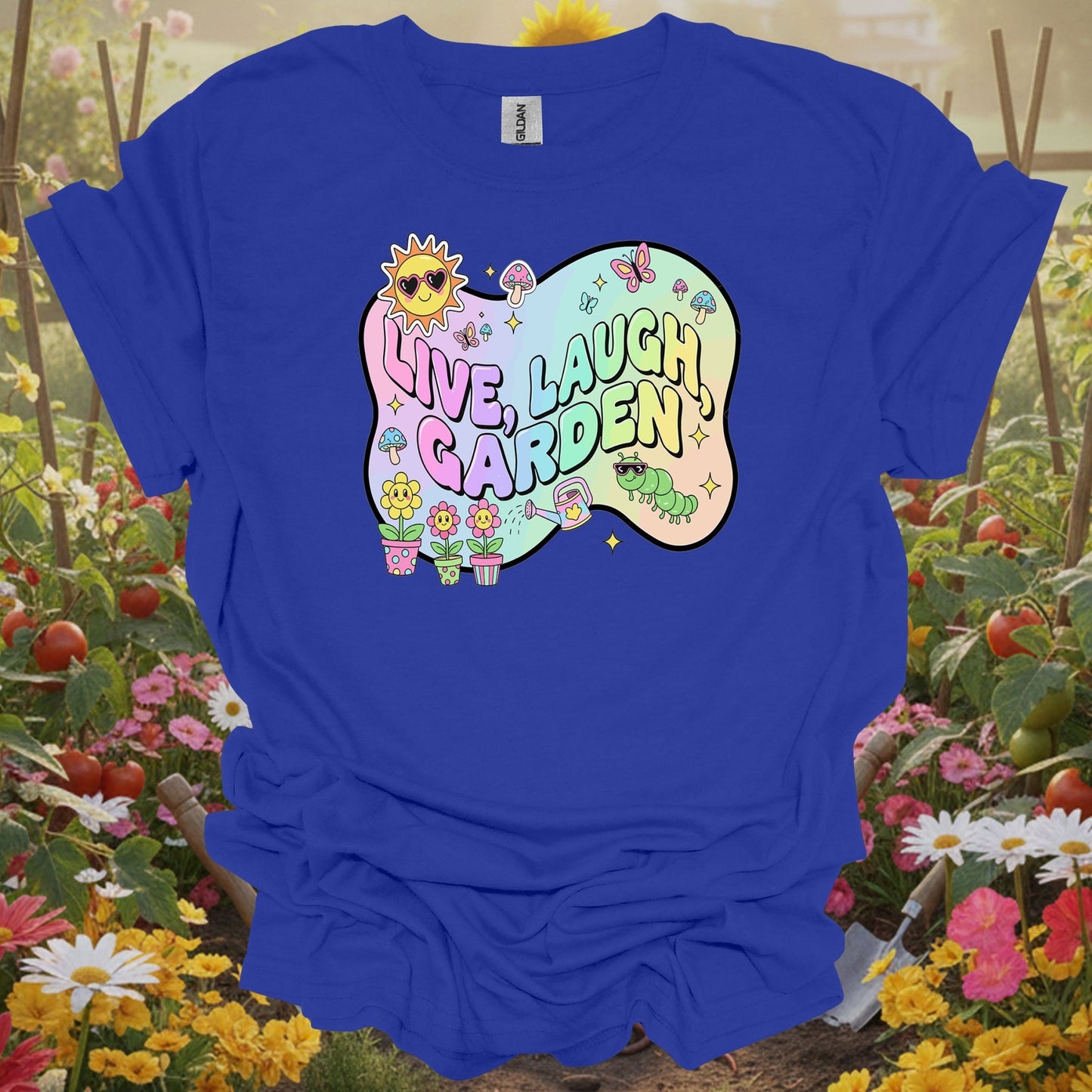 Royal tshirt showing live laugh garden funky 90s aesthetic for backyard growers