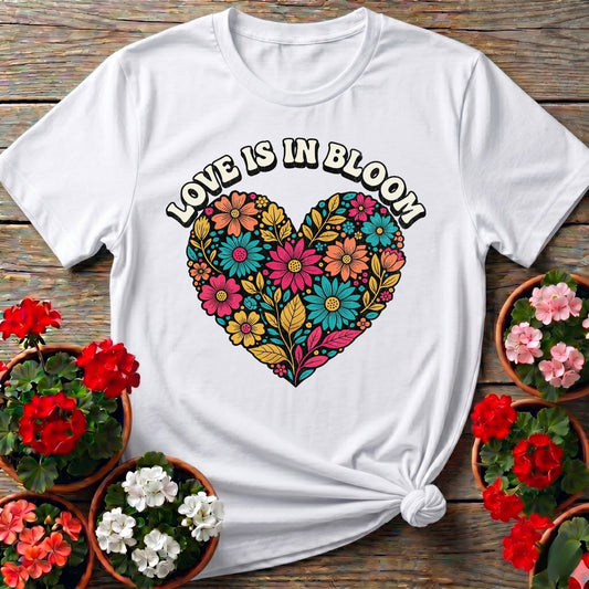 Love Is In Bloom Heart Gardening T-shirt - GardeningTshirts