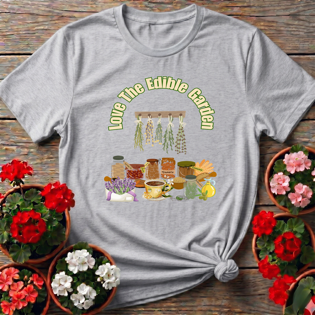 Love The Edible Garden Kitchen Herbs T-shirt - GardeningTshirts
