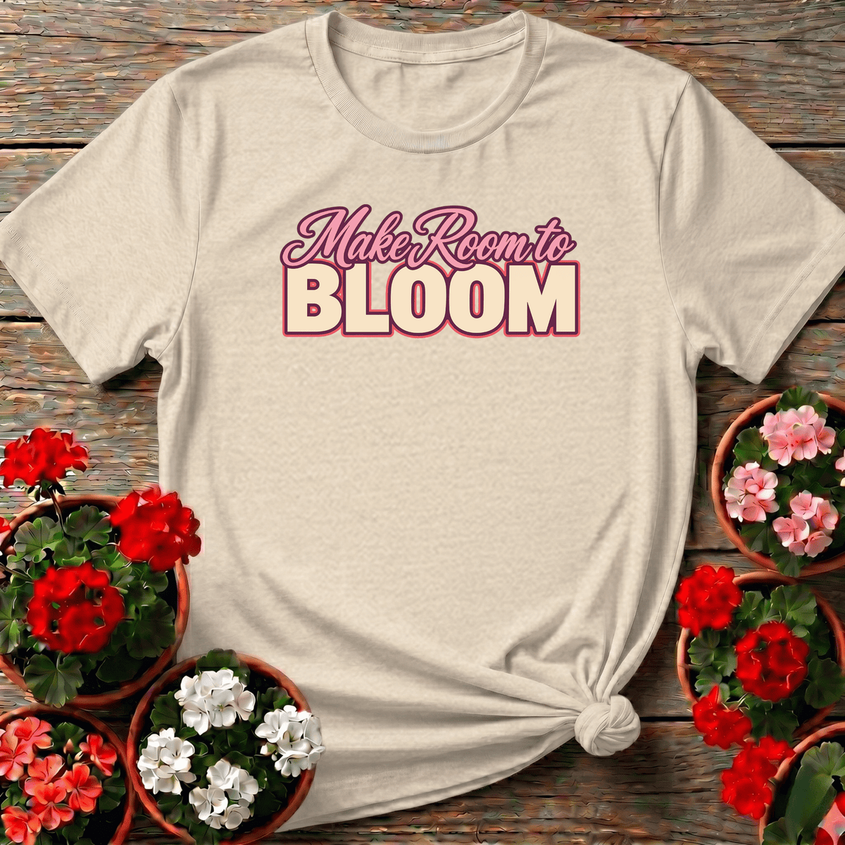 Natural vintage-meets-modern gardening shirt with "Make Room to Bloom" for flower bed tenders