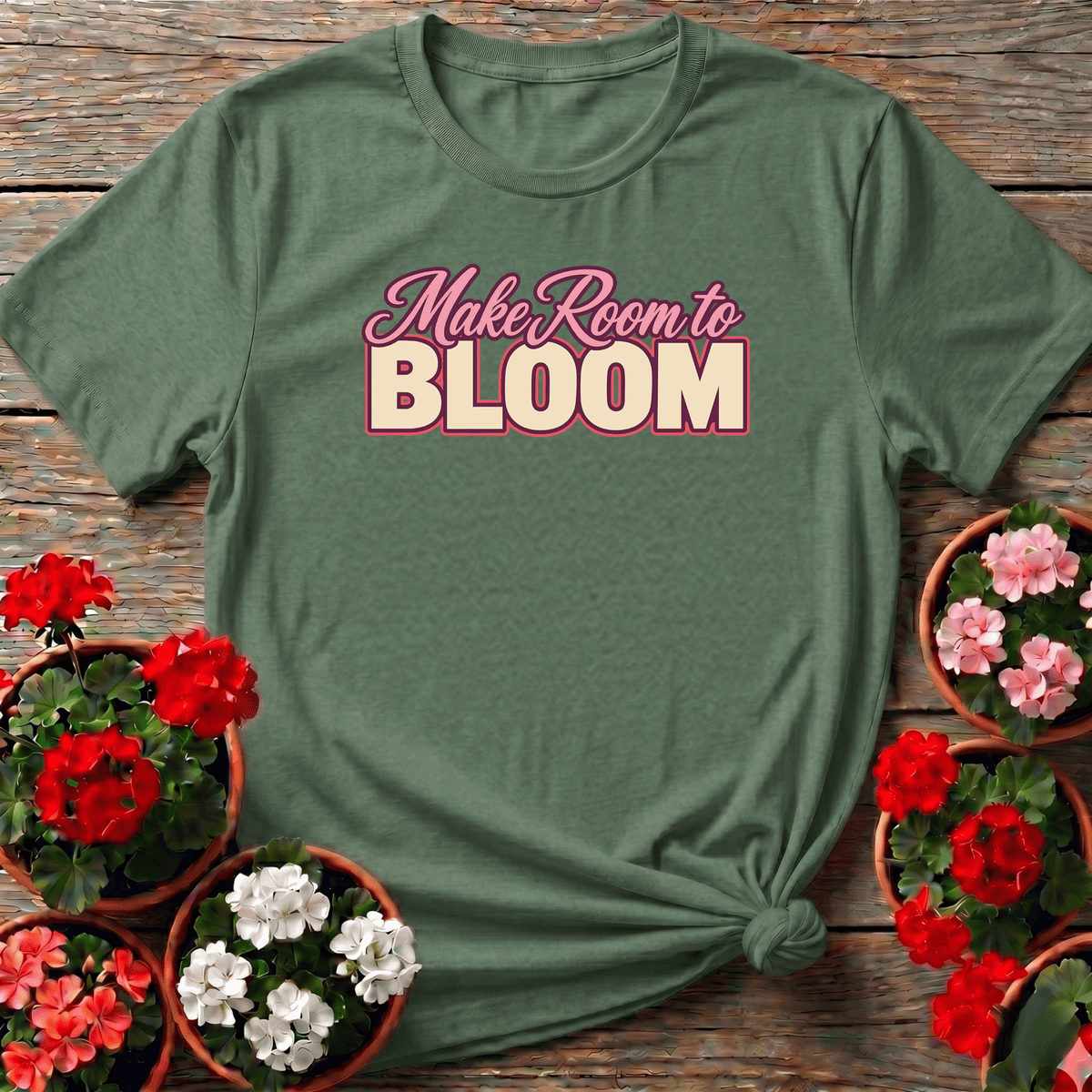 Military Green warm cottagecore floral typography tee with "Make Room to Bloom" for gardeners