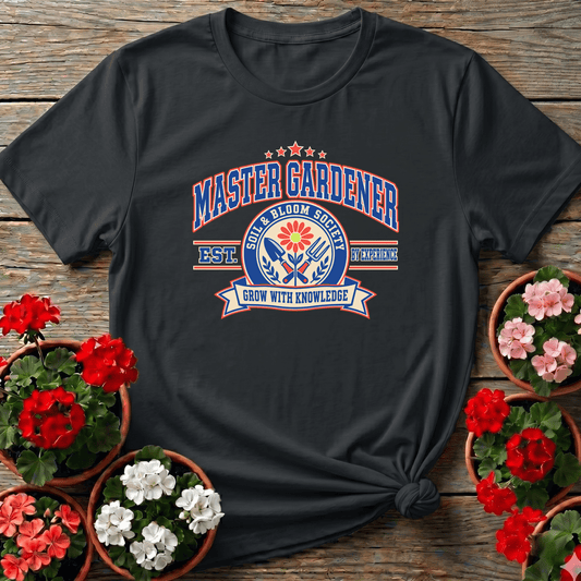 Master Gardener Soil and Bloom Society Gardening Tee - GardeningTshirts