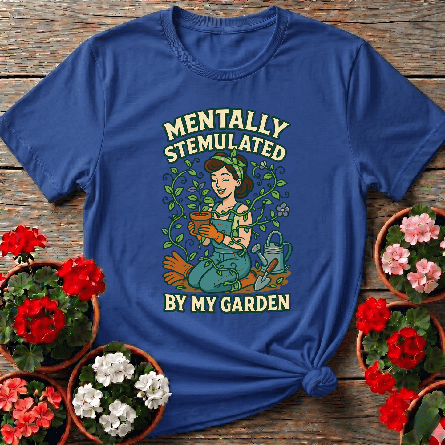 Mentally Stemulated By My Garden Pin-Up T-shirt - GardeningTshirts