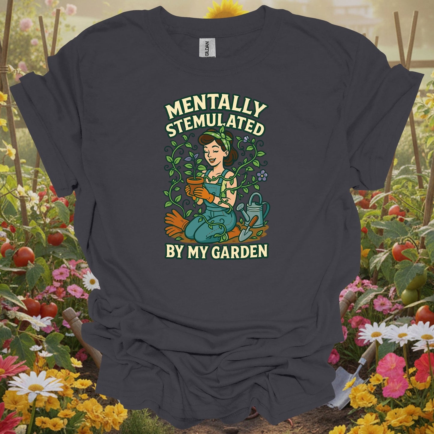 Charcoal tee showing mentally stemulated by my garden pin-up for plant lovers