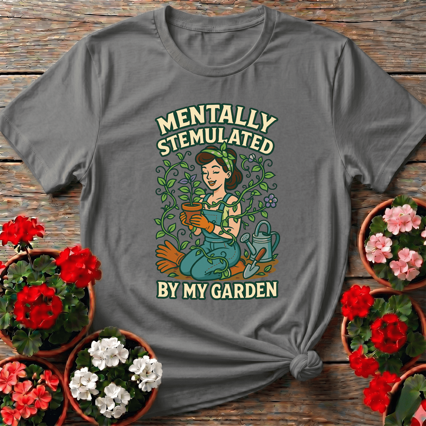 Mentally Stemulated By My Garden Pin-Up T-shirt - GardeningTshirts