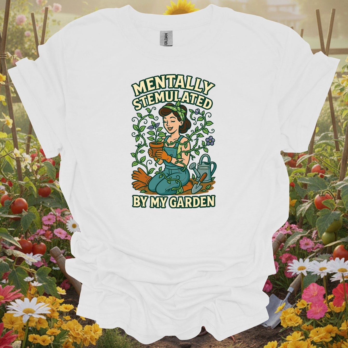 White tee showing mentally stemulated by my garden pin-up for garden hobbyists
