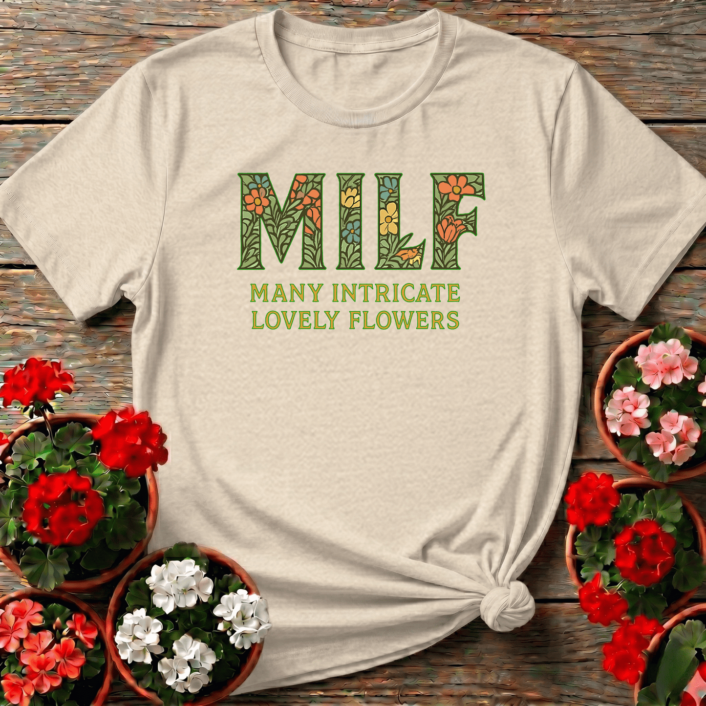 MILF Many Intricate Lovely Flowers Botanical Tee - GardeningTshirts