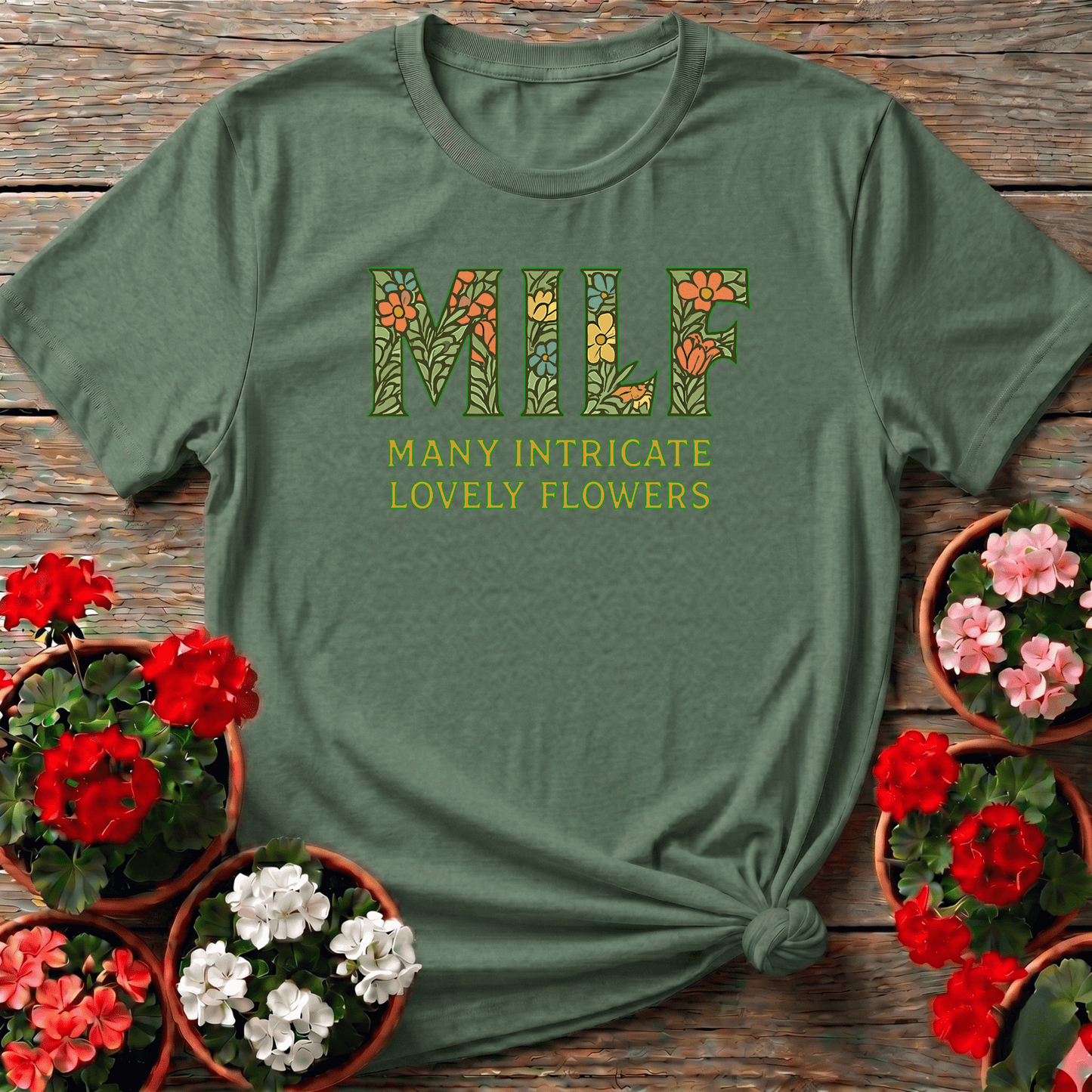 MILF Many Intricate Lovely Flowers Botanical Tee - GardeningTshirts