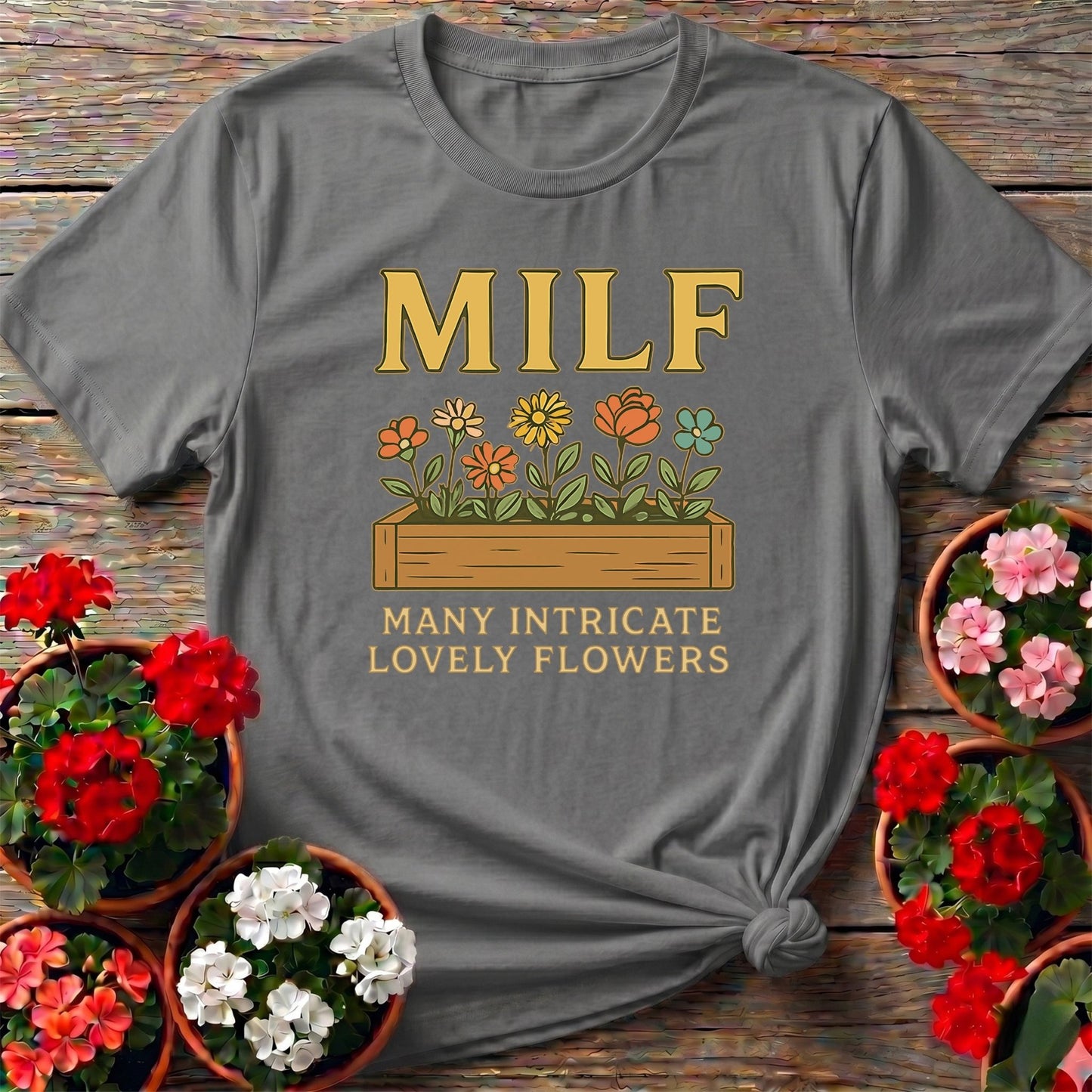 MILF Many Intricate Lovely Flowers Funny T-shirt - GardeningTshirts