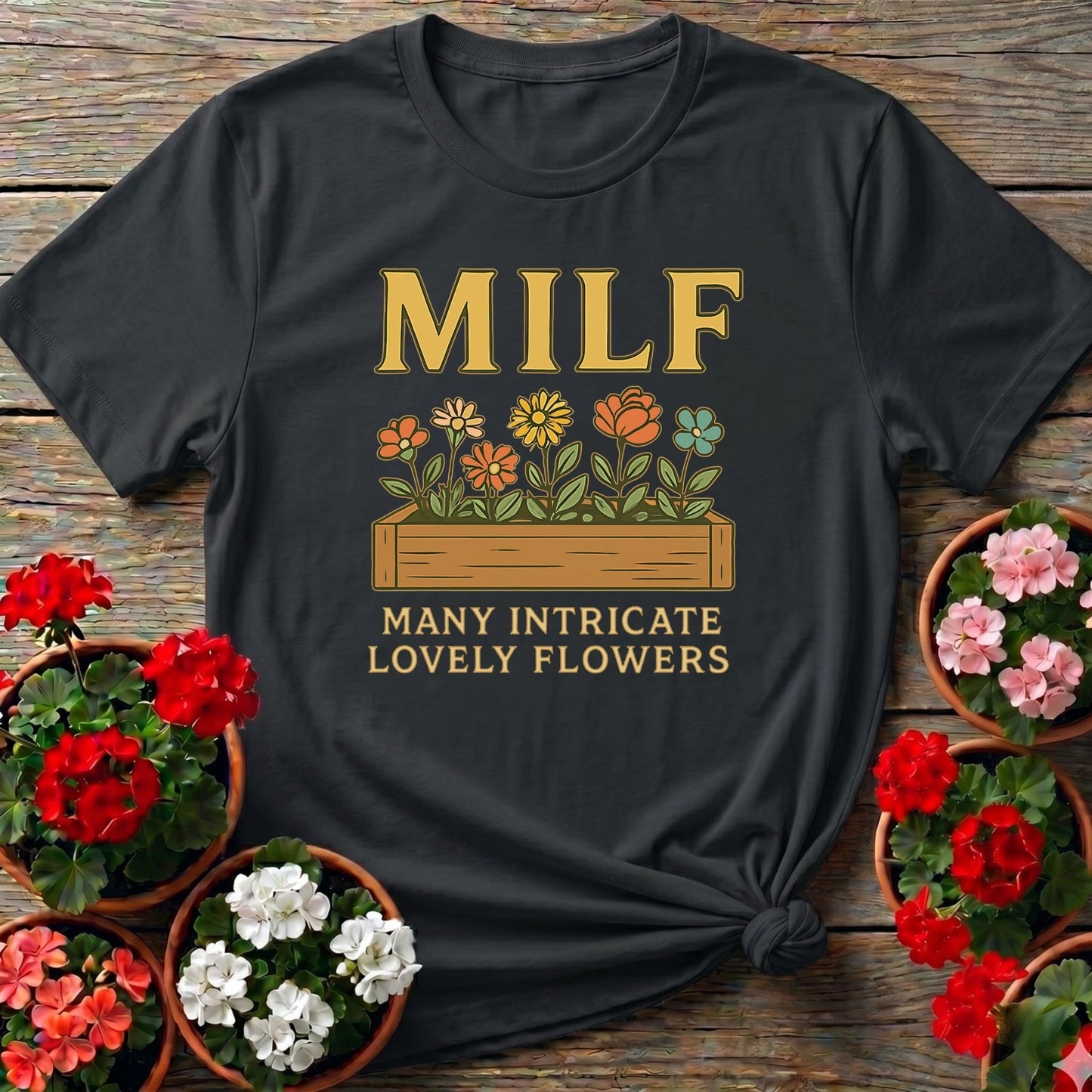 MILF Many Intricate Lovely Flowers Funny T-shirt - GardeningTshirts