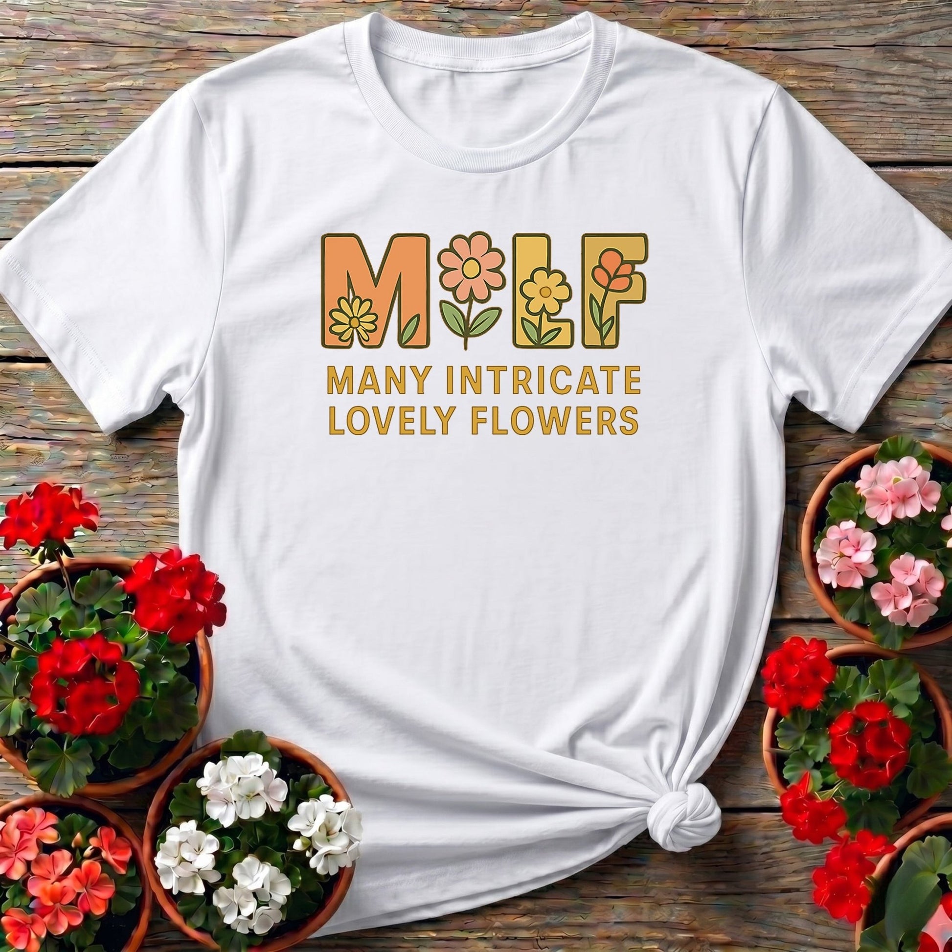 MILF Many Intricate Lovely Flowers Funny T-shirt - GardeningTshirts