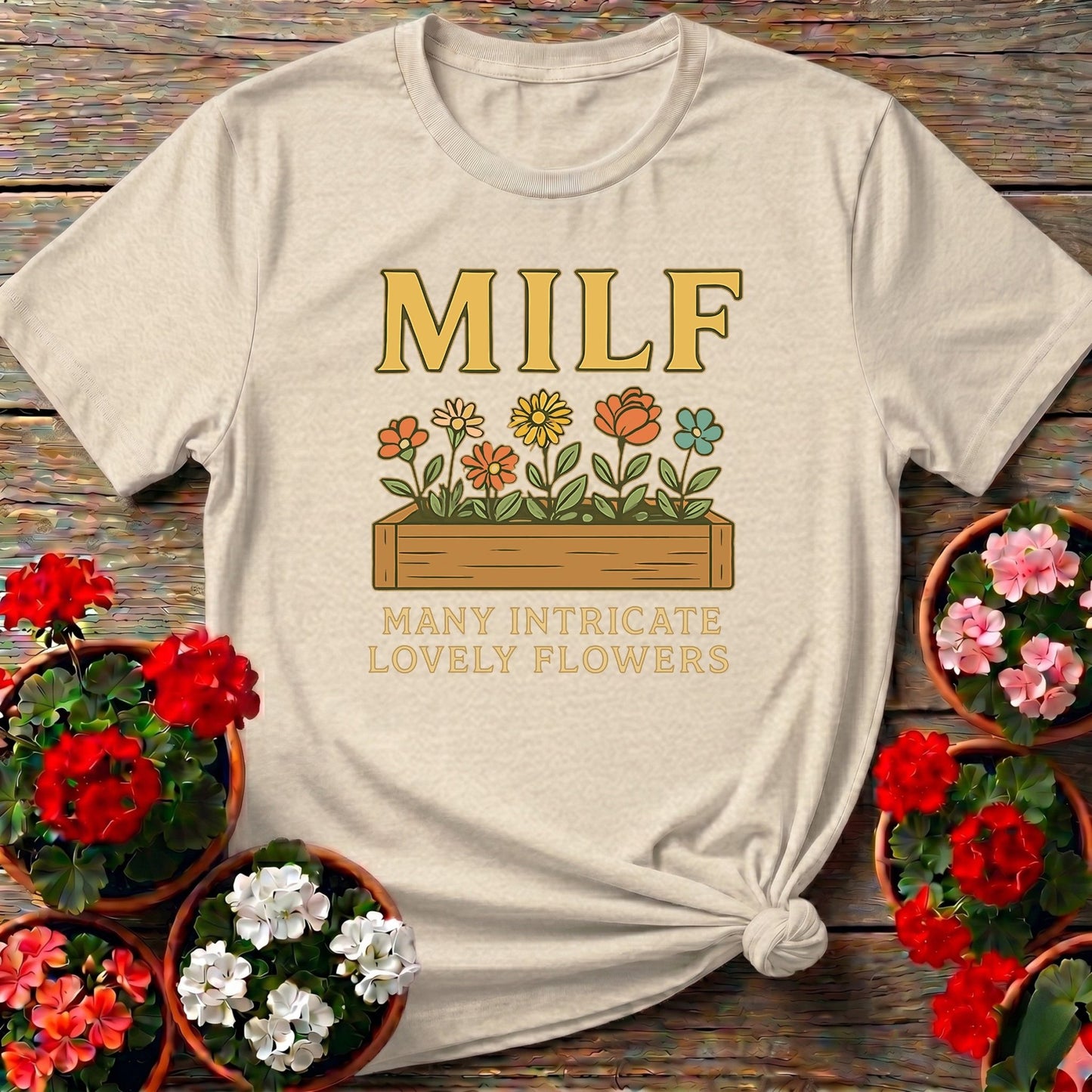 MILF Many Intricate Lovely Flowers Funny T-shirt - GardeningTshirts