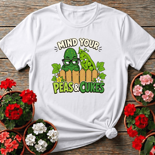 Mind Your Peas and Cukes Funny Vegetable Garden Tee - GardeningTshirts